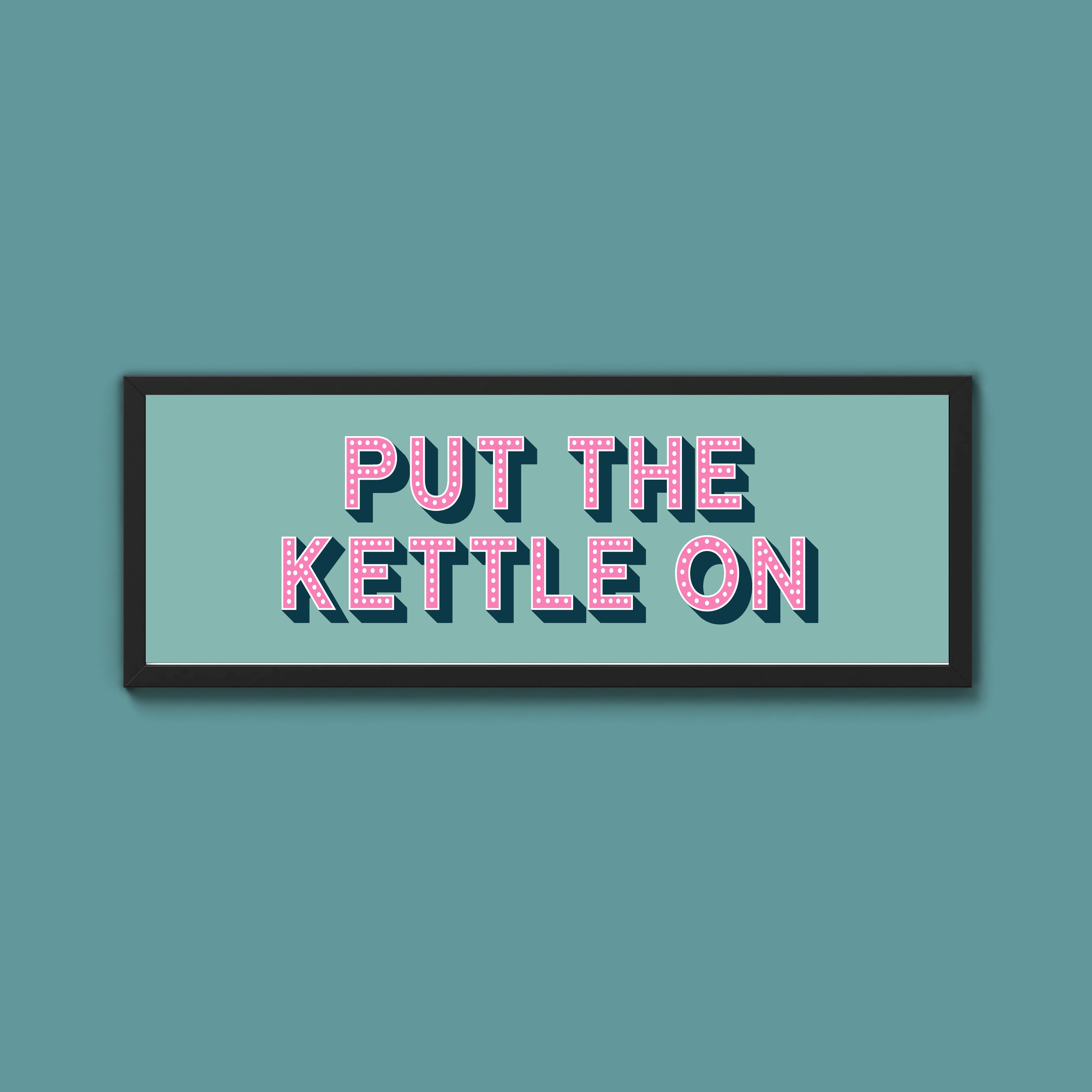 Put the Kettle On Framed Print (New Style)