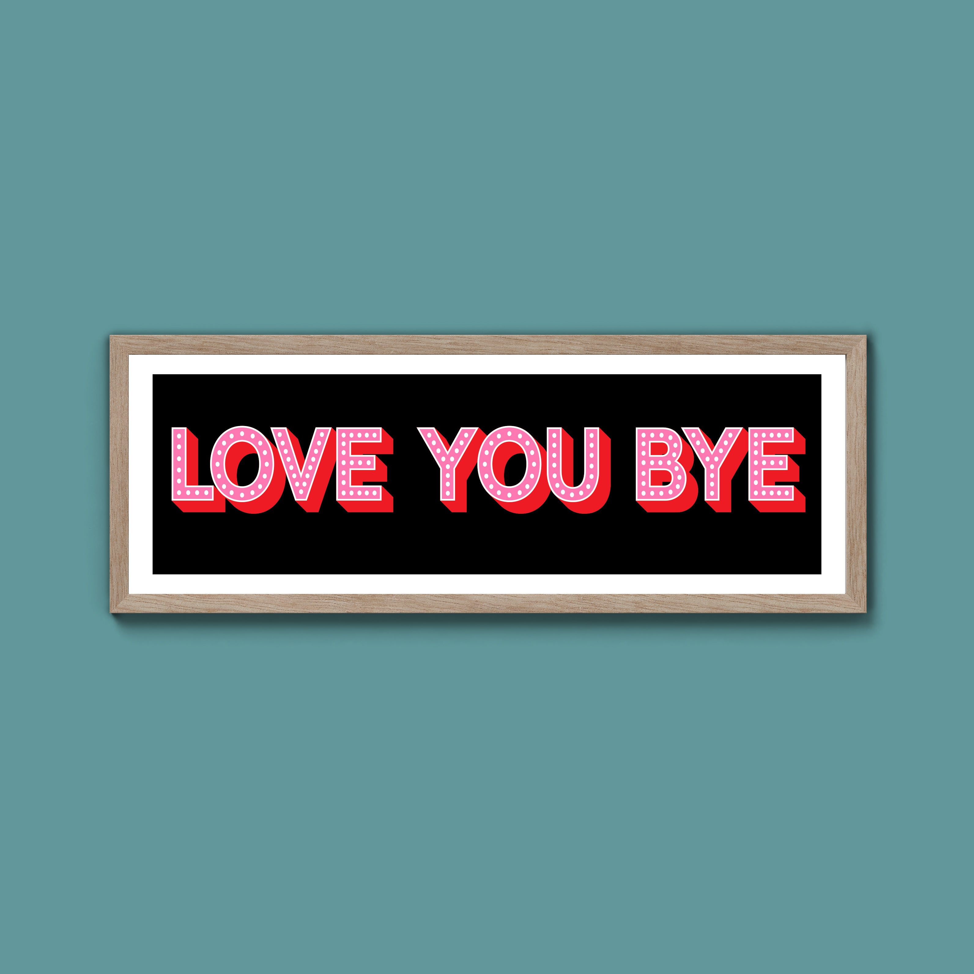 Love You Bye Framed Print (New Style)