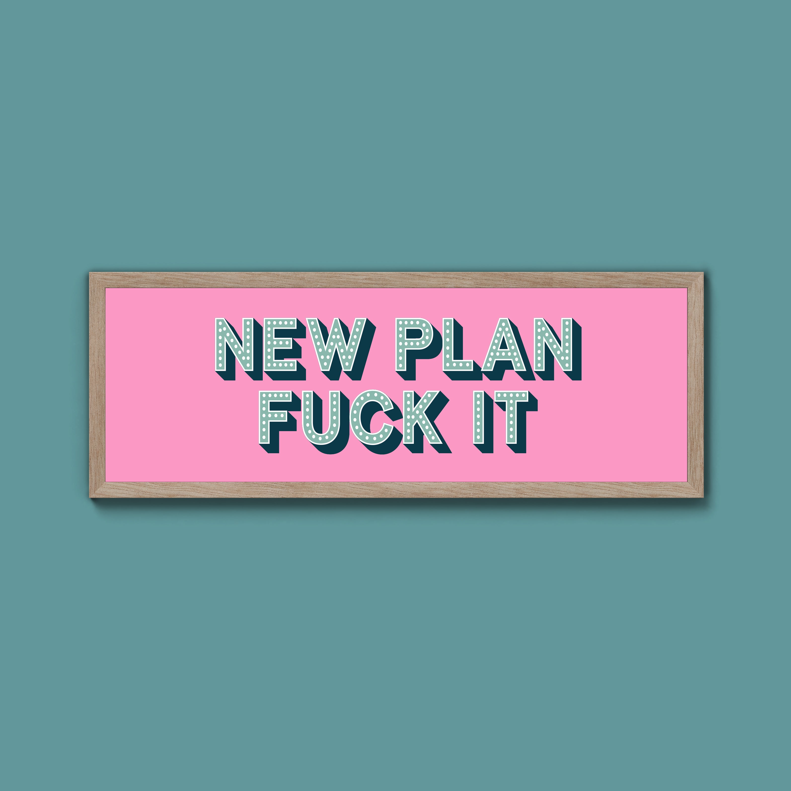 New Plan Fuck It Framed Print (New Style)