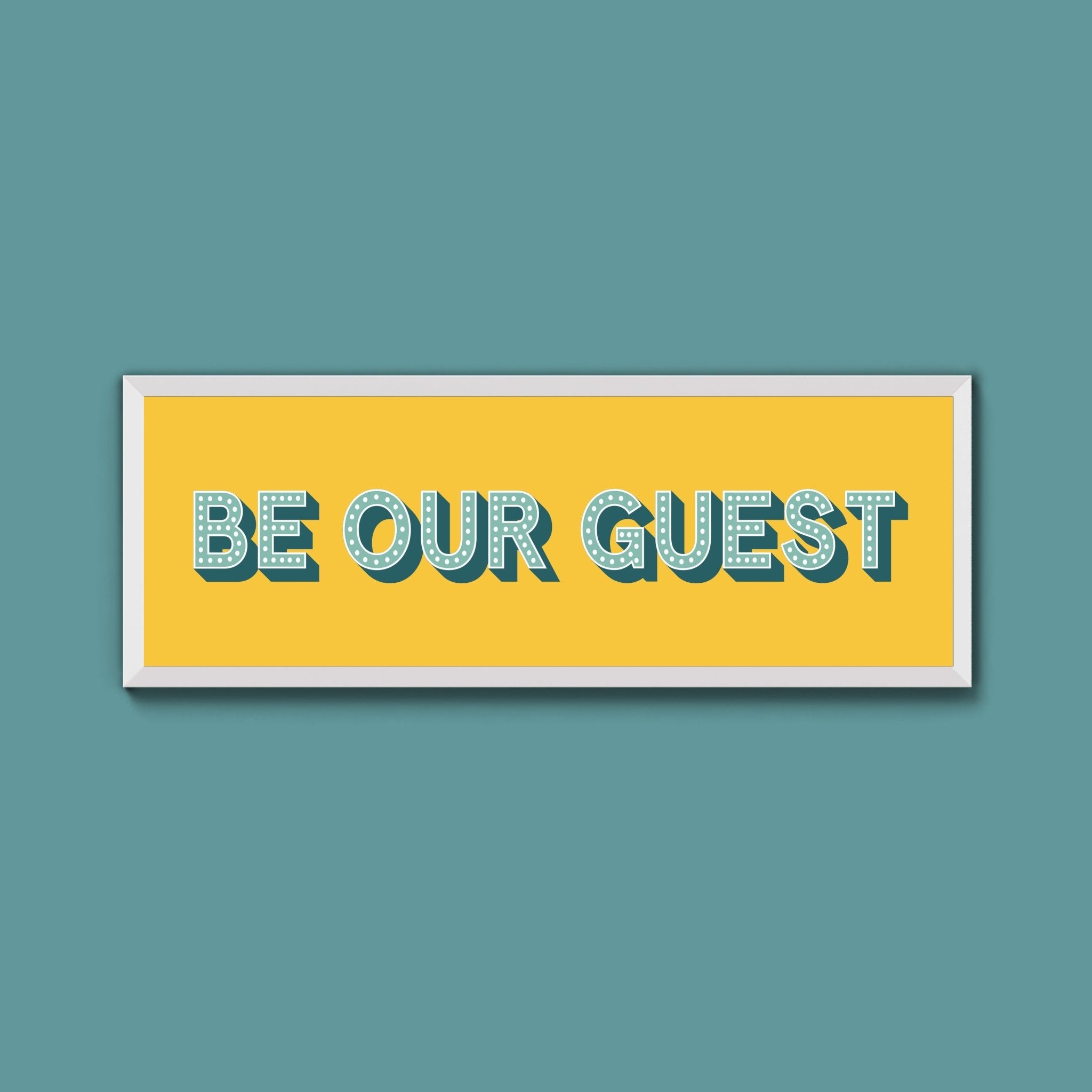 Be Our Guest Framed Print (New Style) - Above The Door