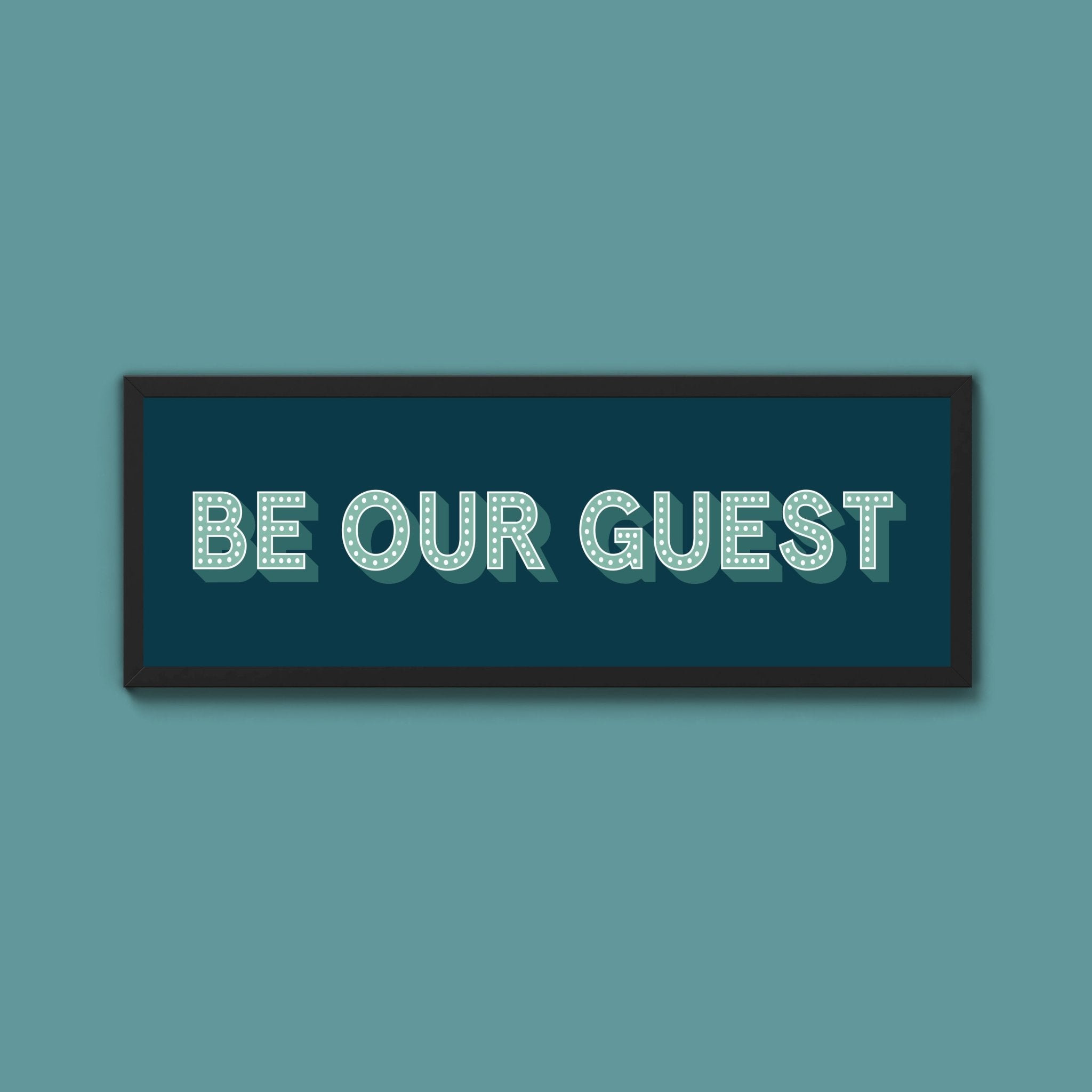 Be Our Guest Framed Print (New Style) - Above The Door