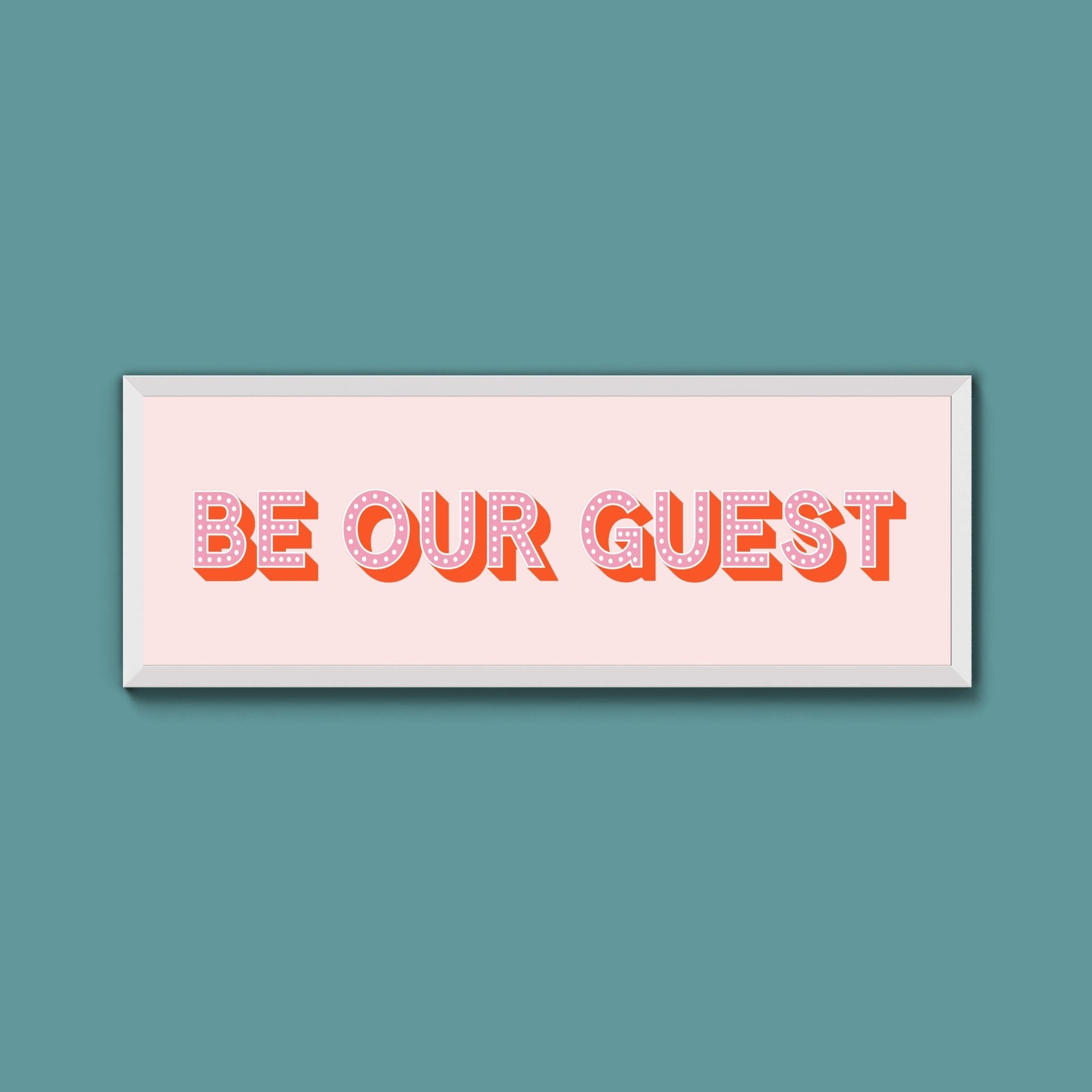 Be Our Guest Framed Print (New Style) - Above The Door