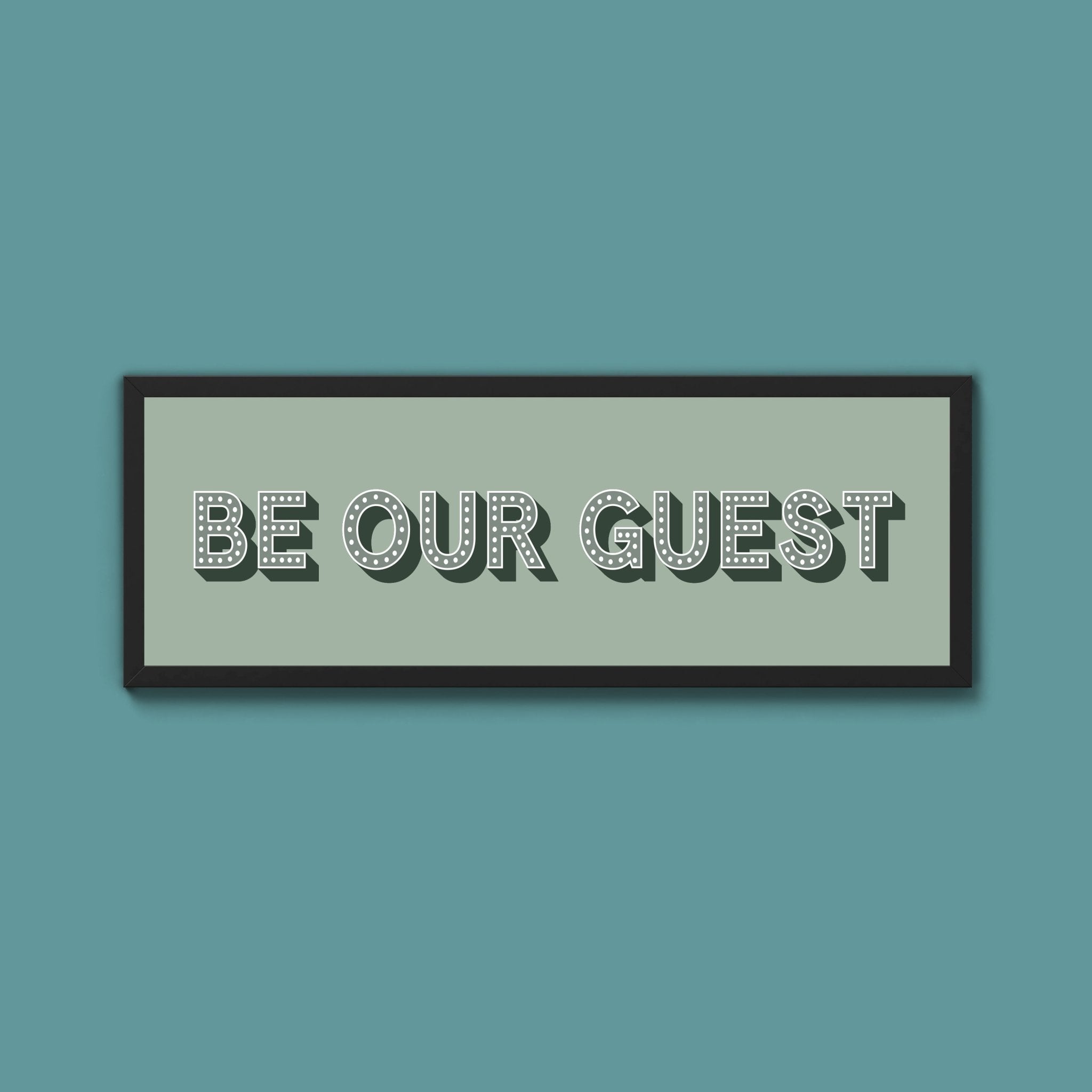 Be Our Guest Framed Print (New Style) - Above The Door