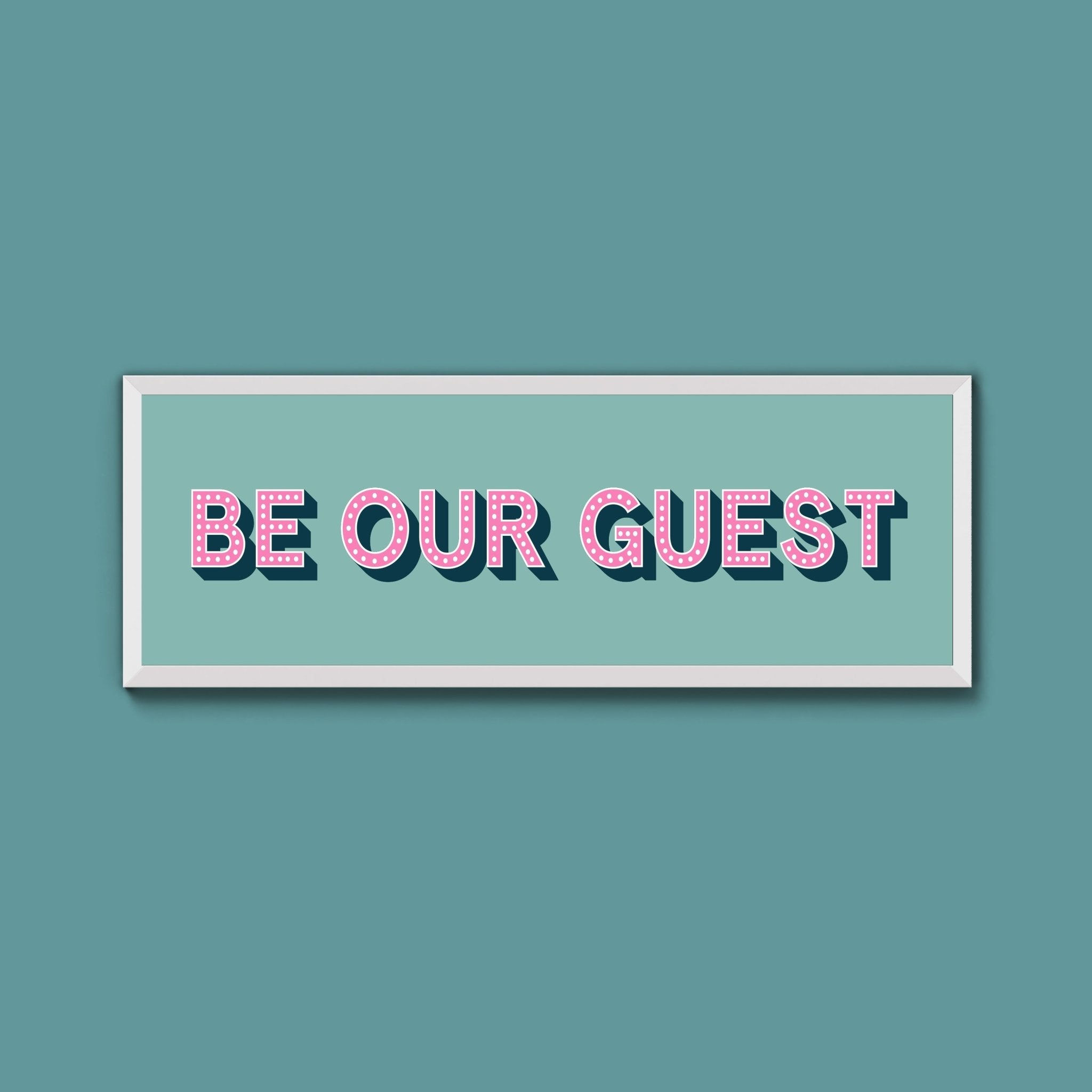 Be Our Guest Framed Print (New Style) - Above The Door