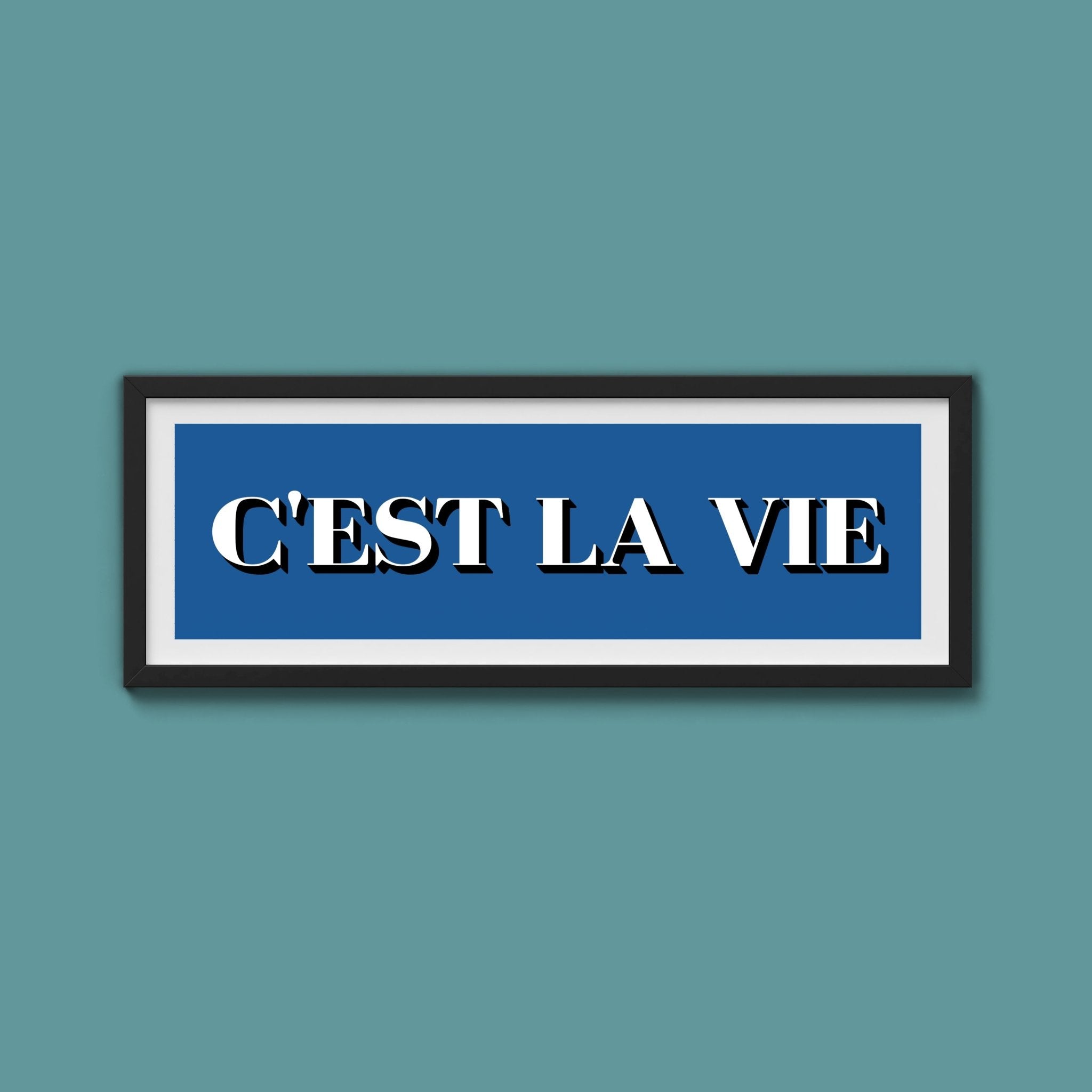 C'est La Vie Print - Above The Door