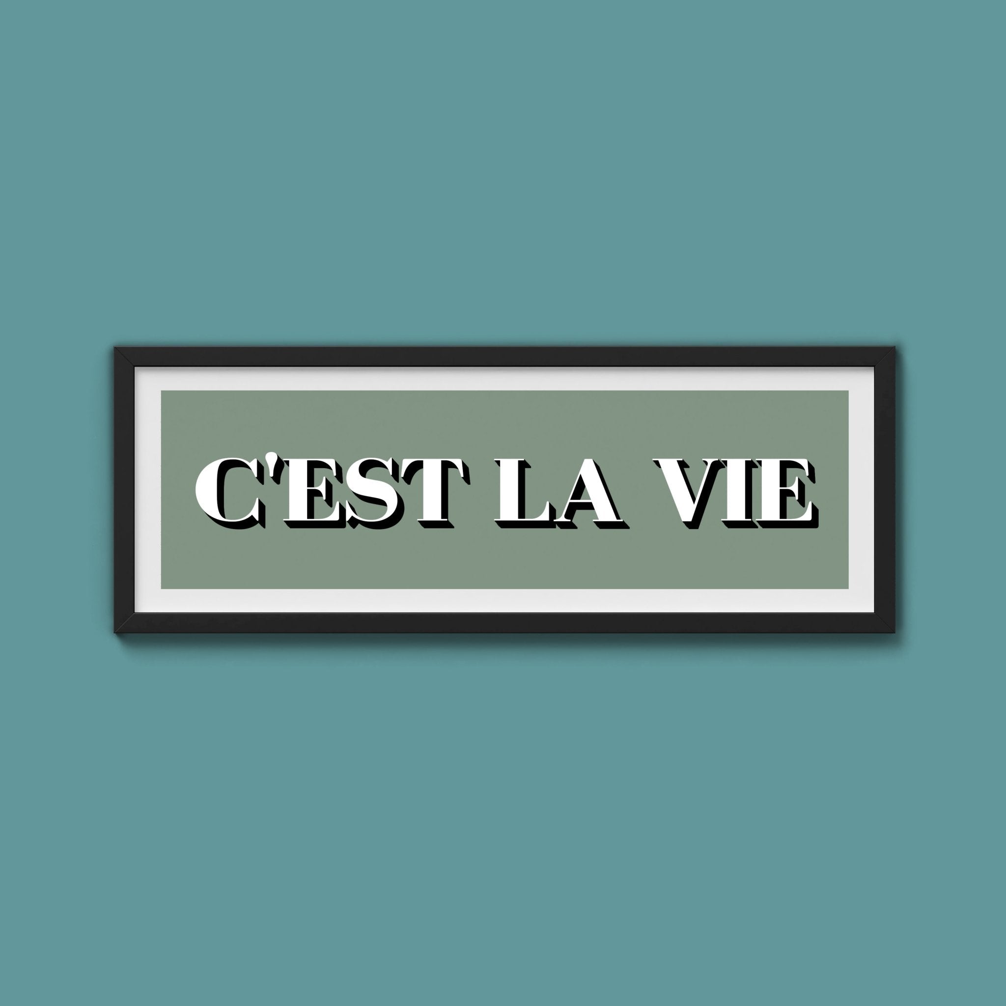 C'est La Vie Print - Above The Door