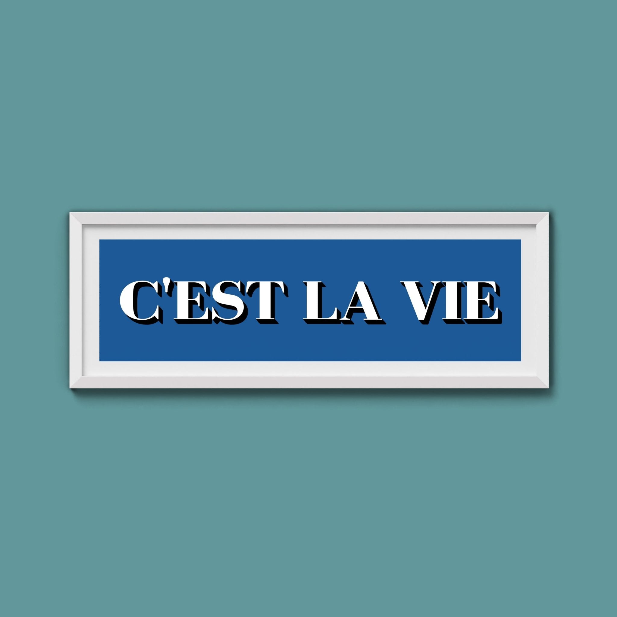C'est La Vie Print - Above The Door