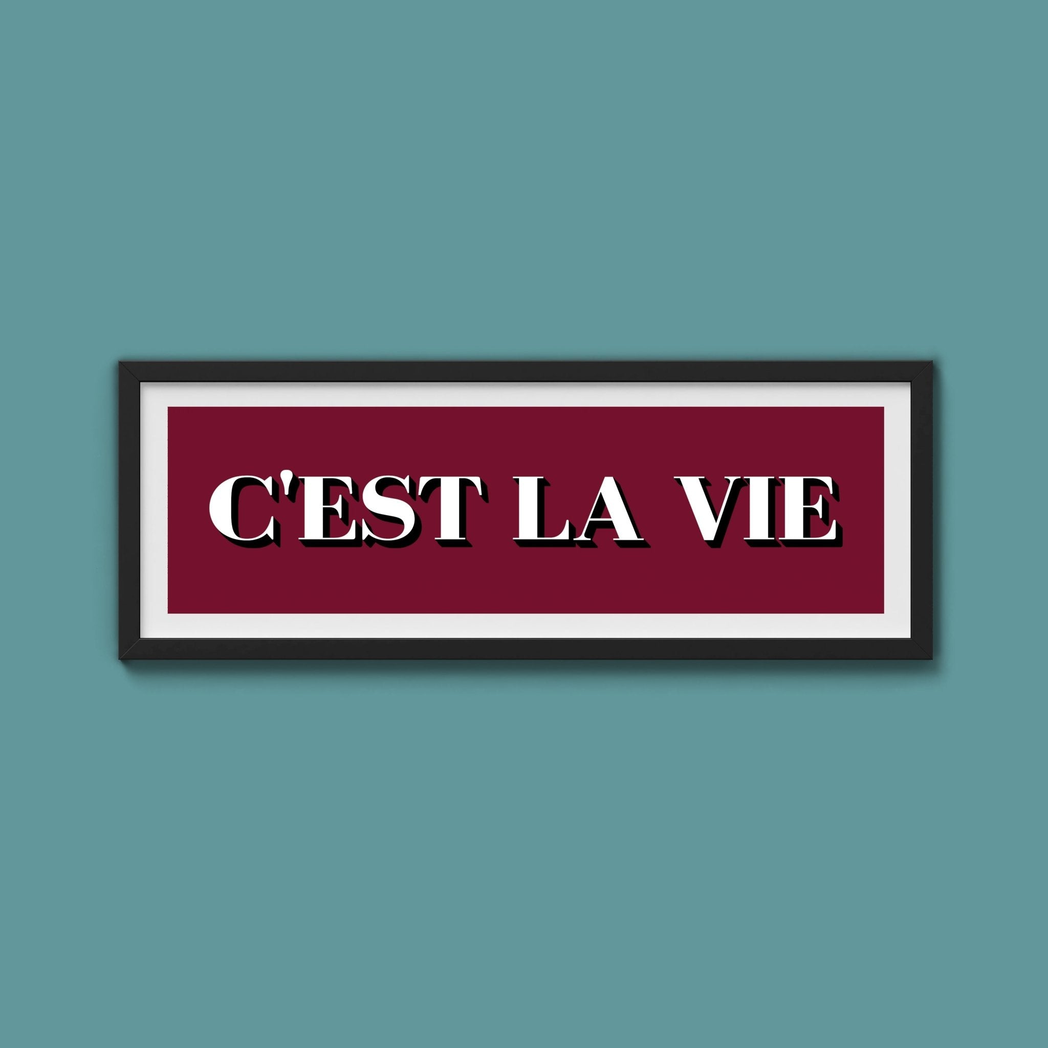 C'est La Vie Print - Above The Door