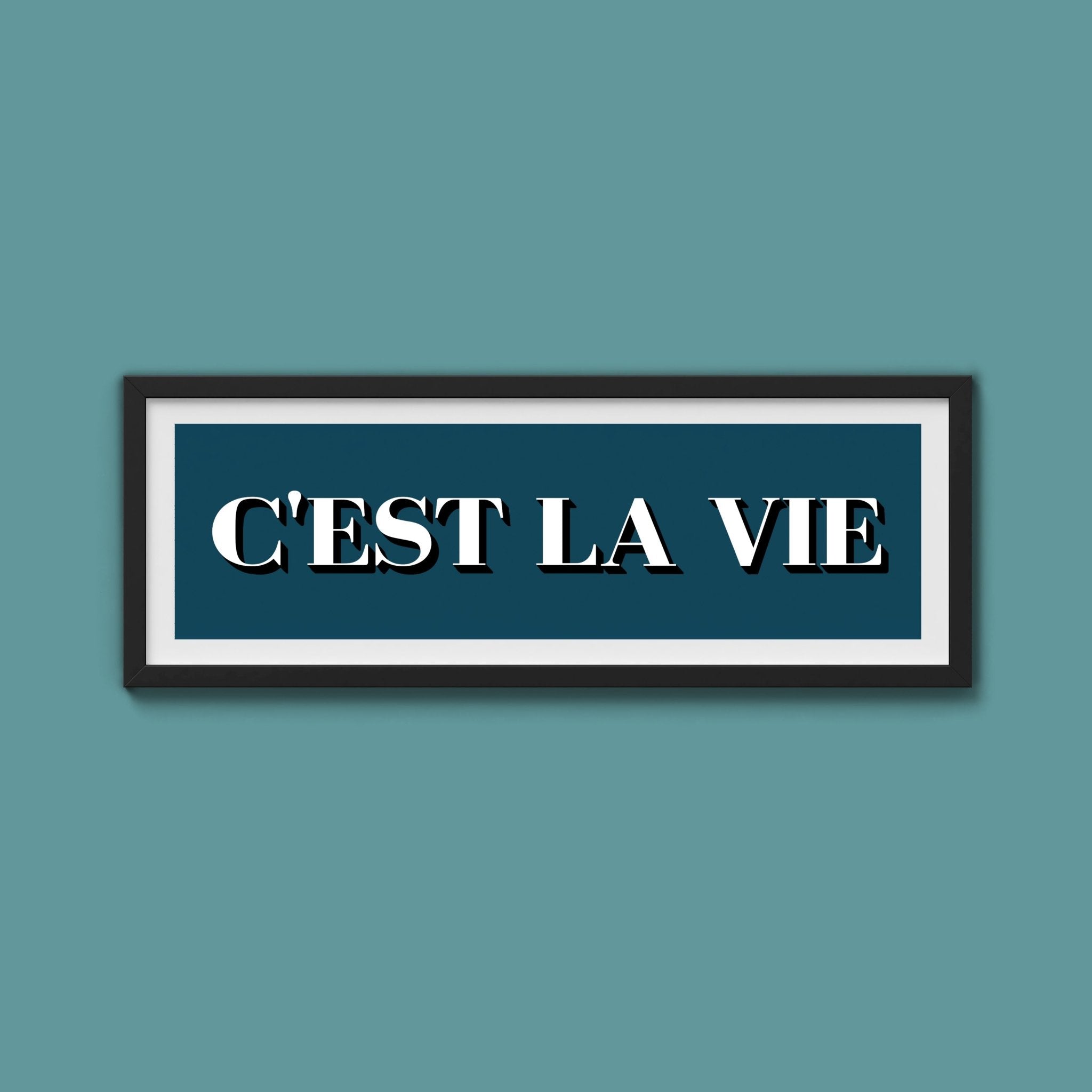 C'est La Vie Print - Above The Door