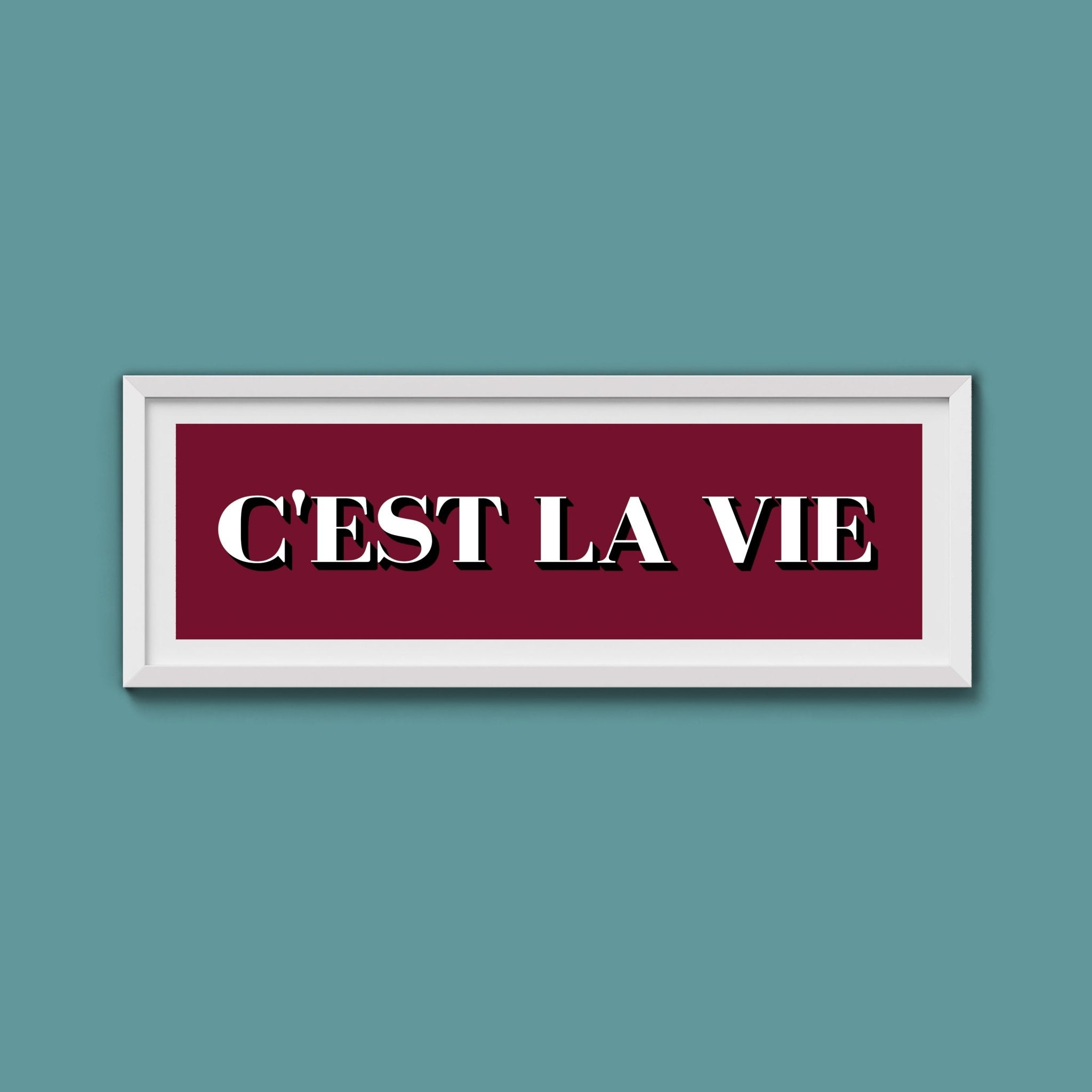 C'est La Vie Print - Above The Door