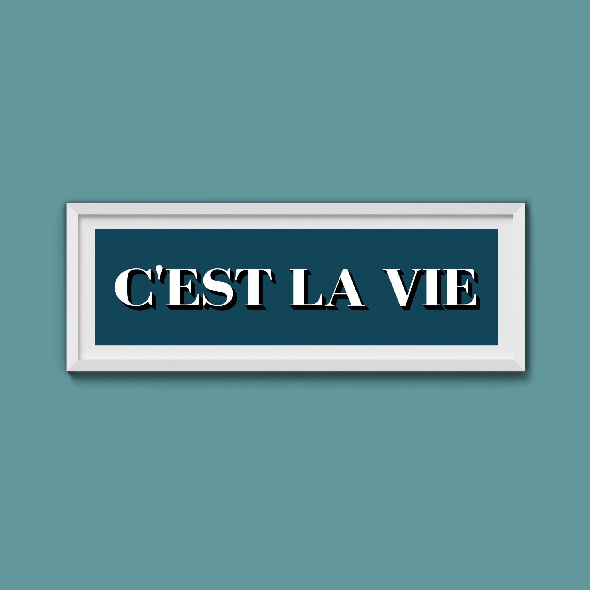 C'est La Vie Print - Above The Door