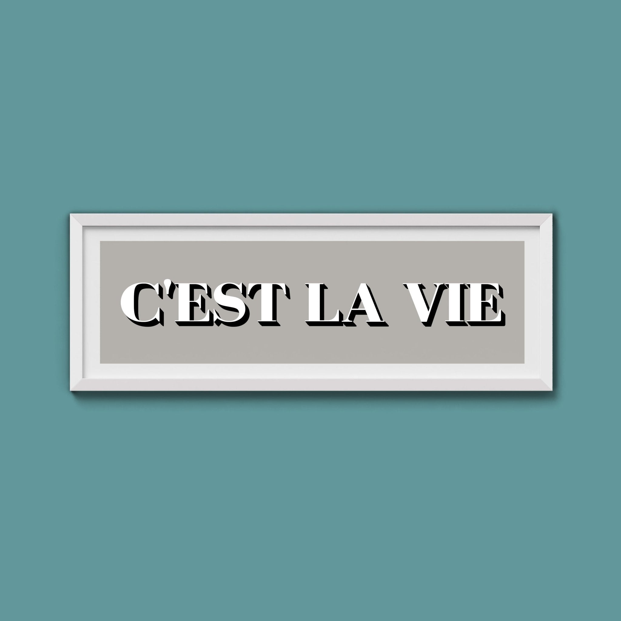 C'est La Vie Print - Above The Door