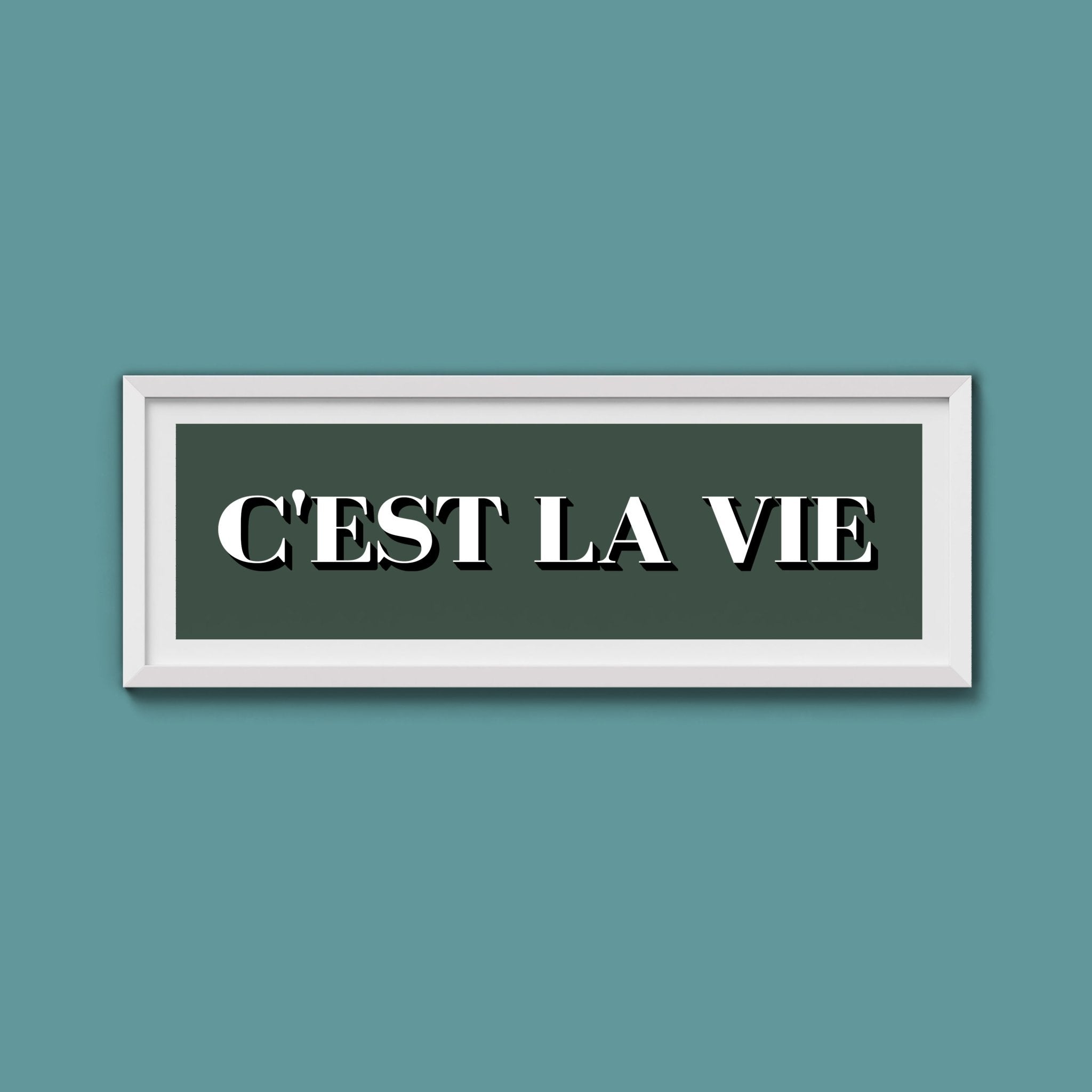 C'est La Vie Print - Above The Door