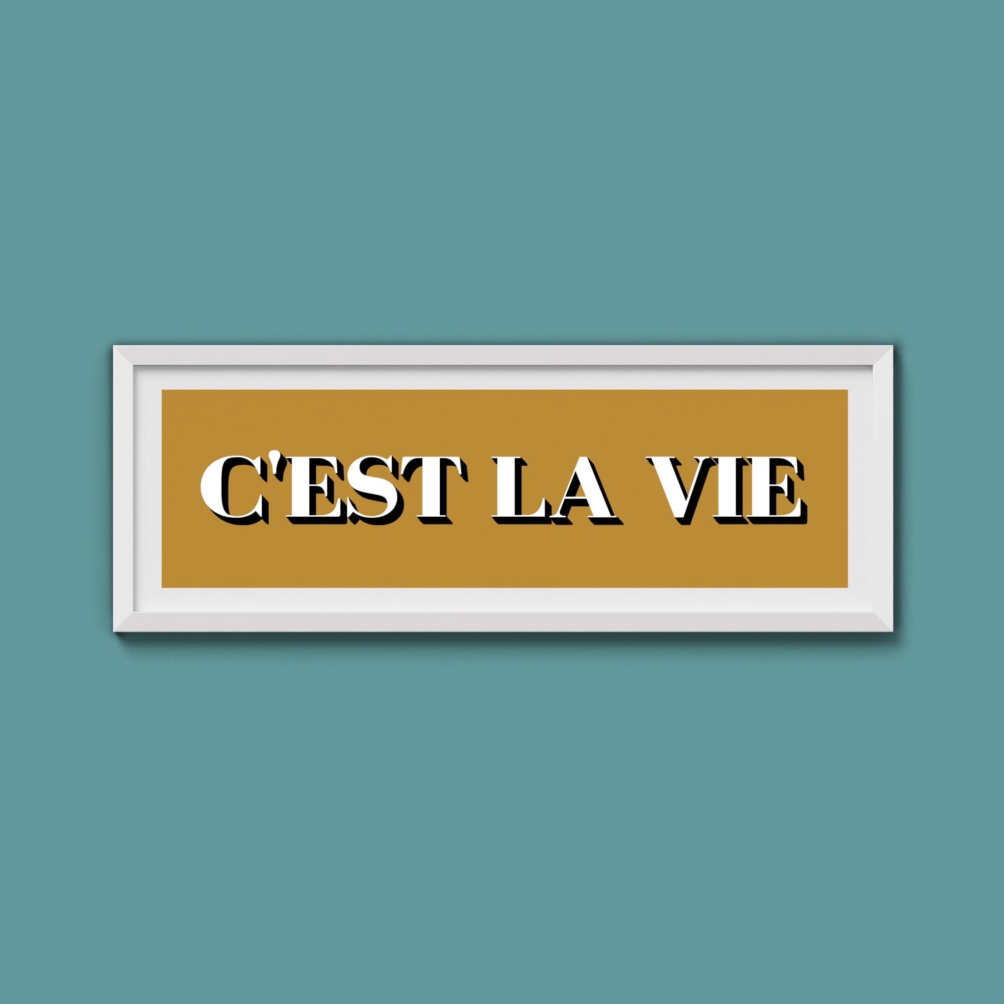 C'est La Vie Print - Above The Door