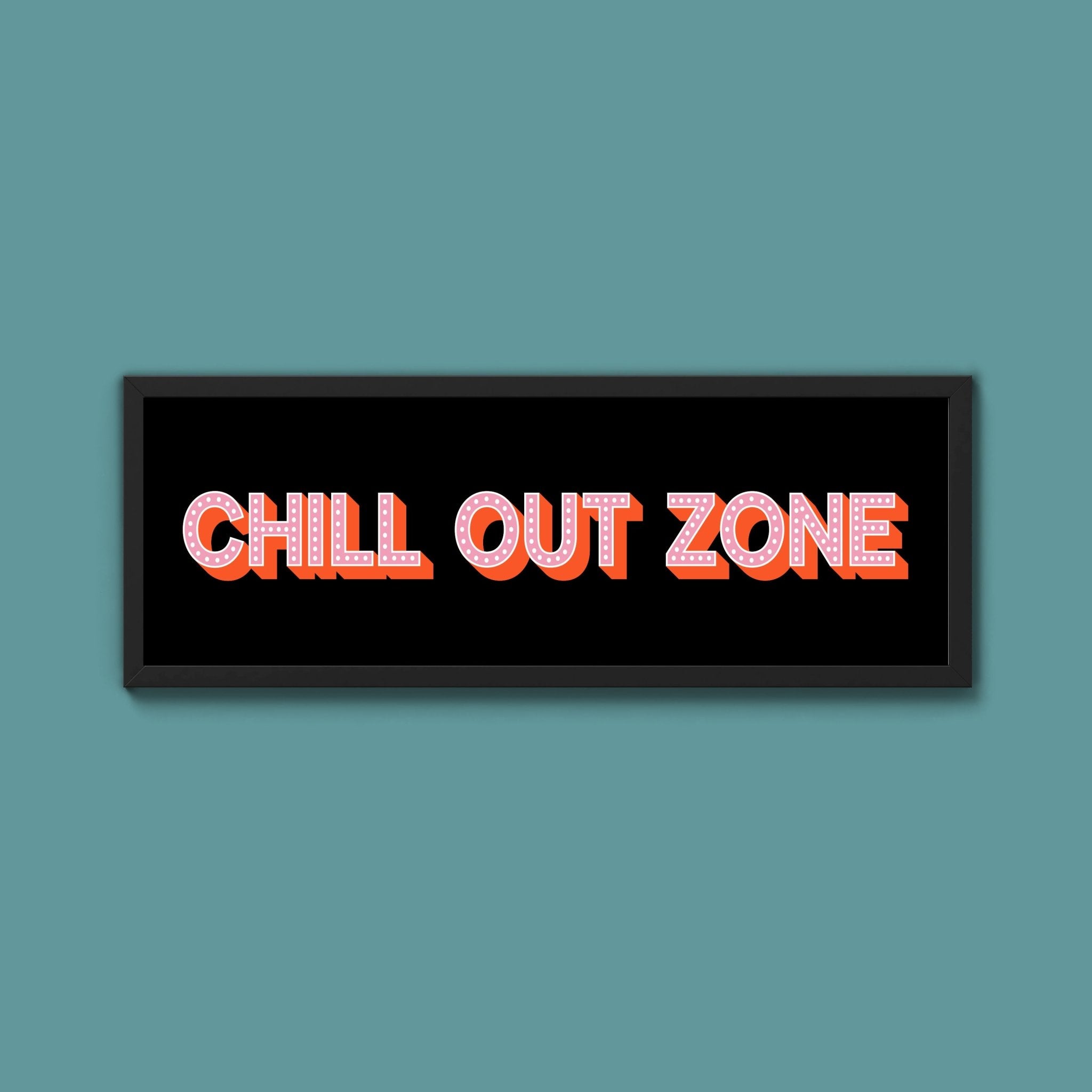 Chill Out Zone Framed Print (New Style) - Above The Door