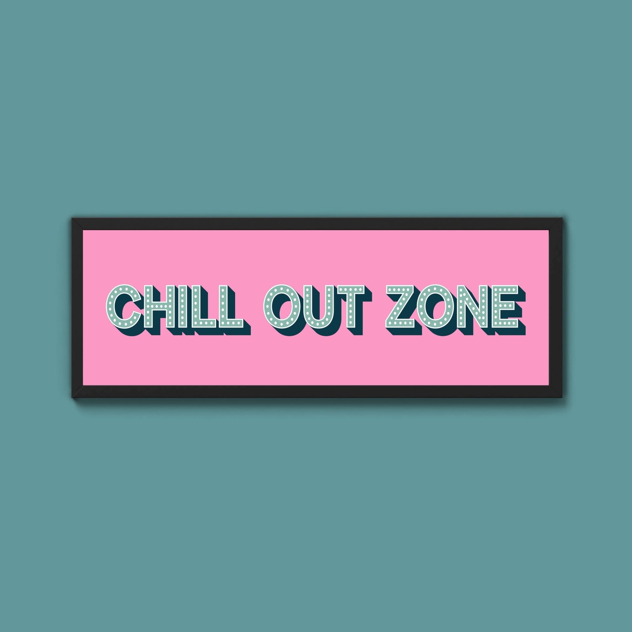 Chill Out Zone Framed Print (New Style) - Above The Door
