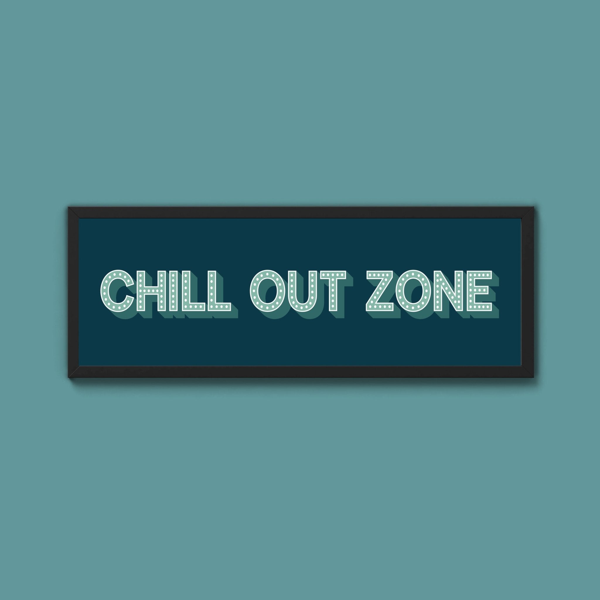 Chill Out Zone Framed Print (New Style) - Above The Door