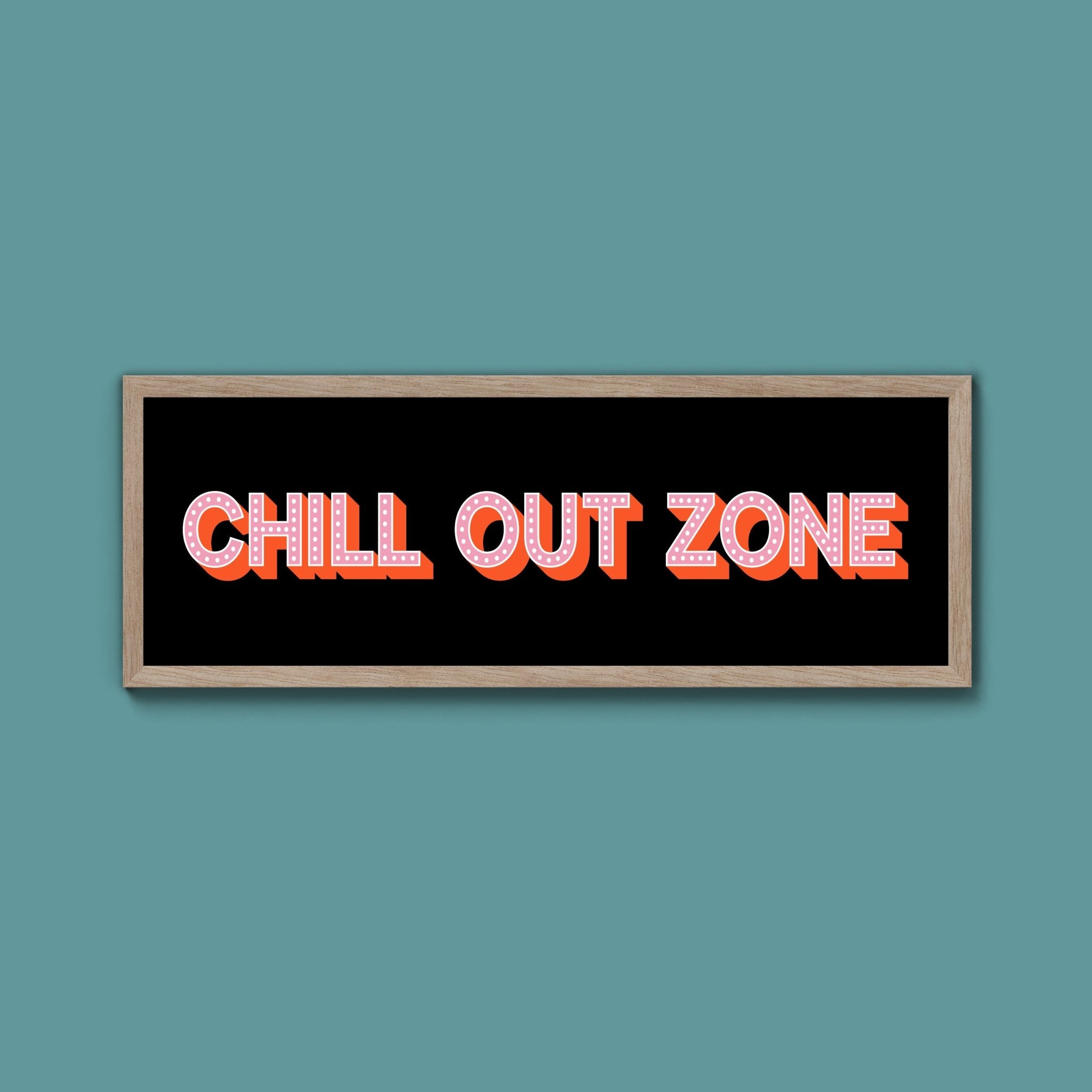 Chill Out Zone Framed Print (New Style) - Above The Door