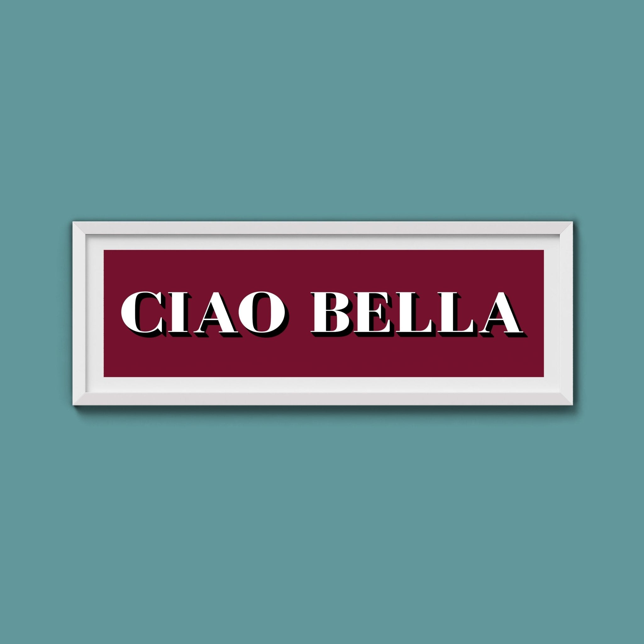 Ciao Bella Print - Above The Door