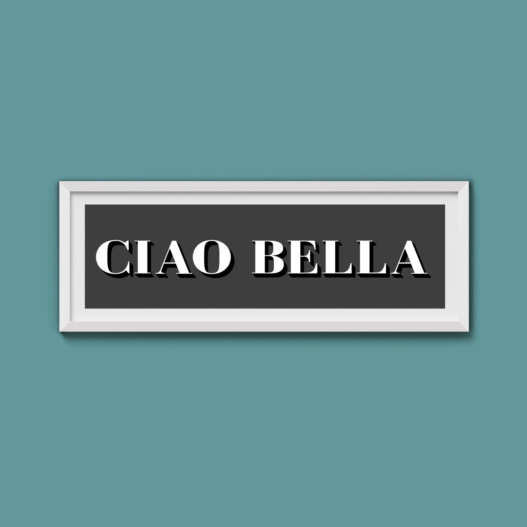 Ciao Bella Print - Above The Door