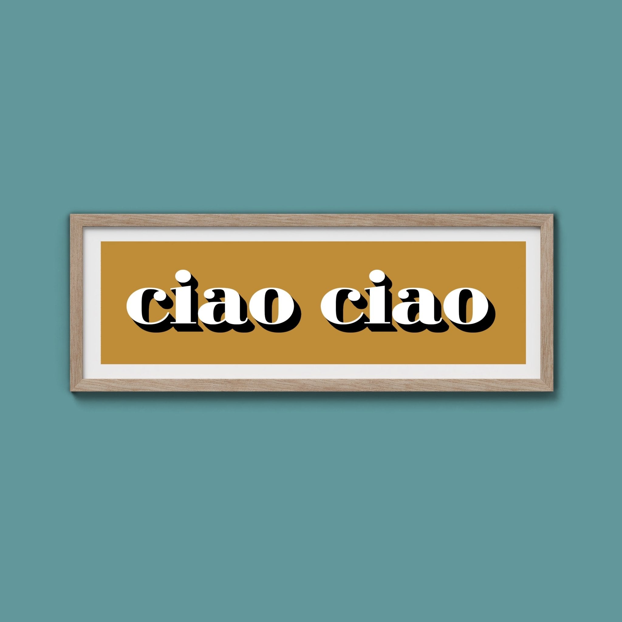 Ciao Ciao Print - Above The Door