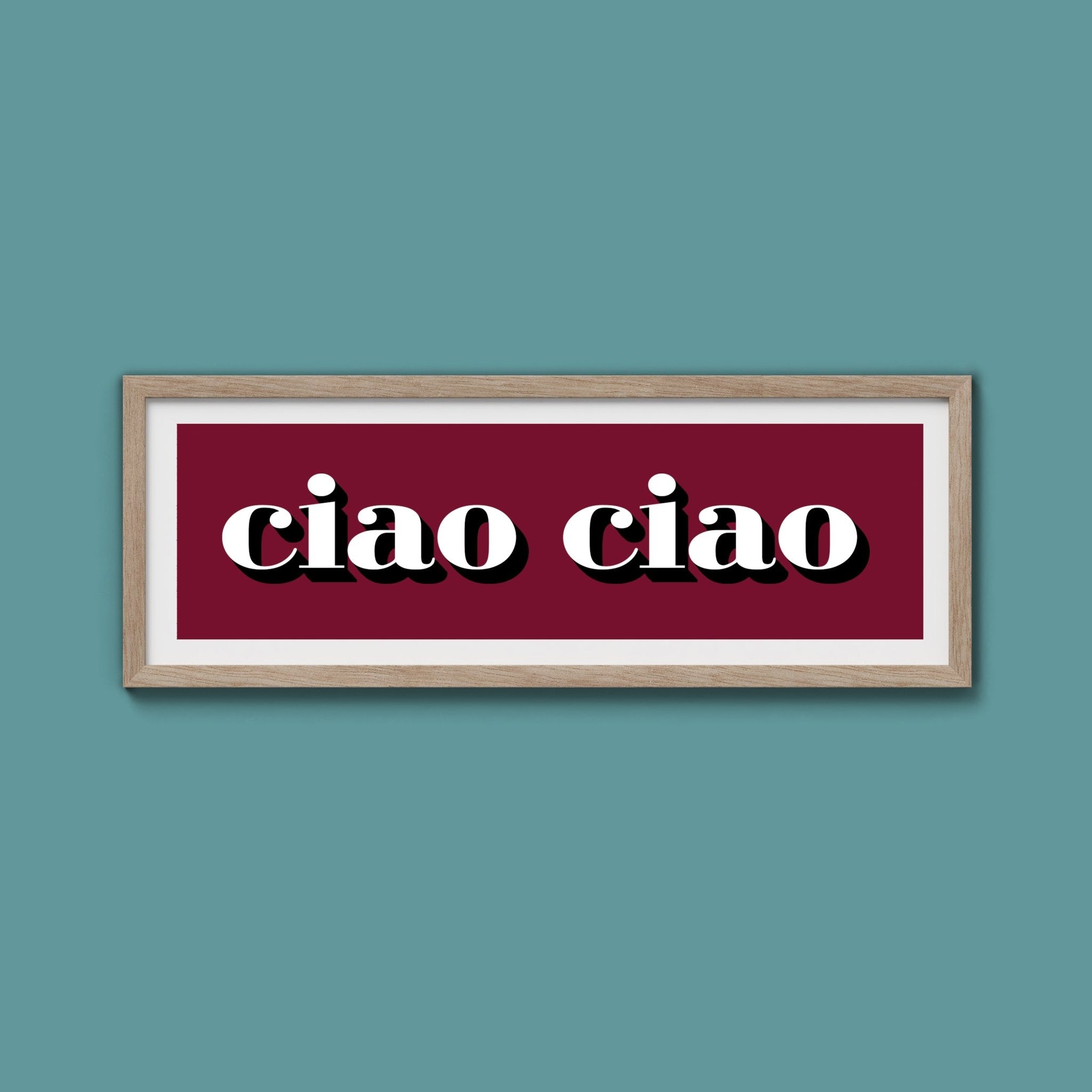 Ciao Ciao Print - Above The Door
