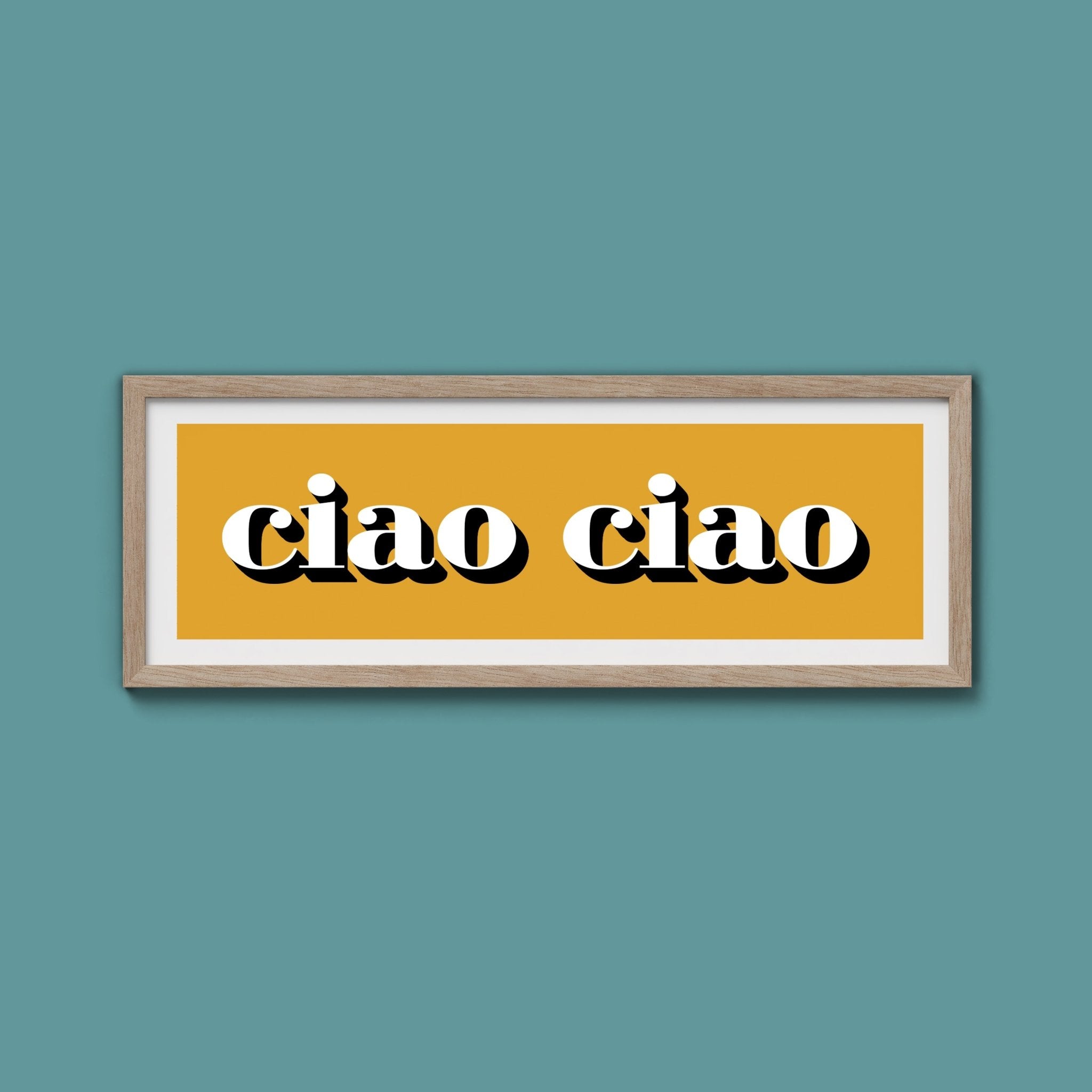Ciao Ciao Print - Above The Door
