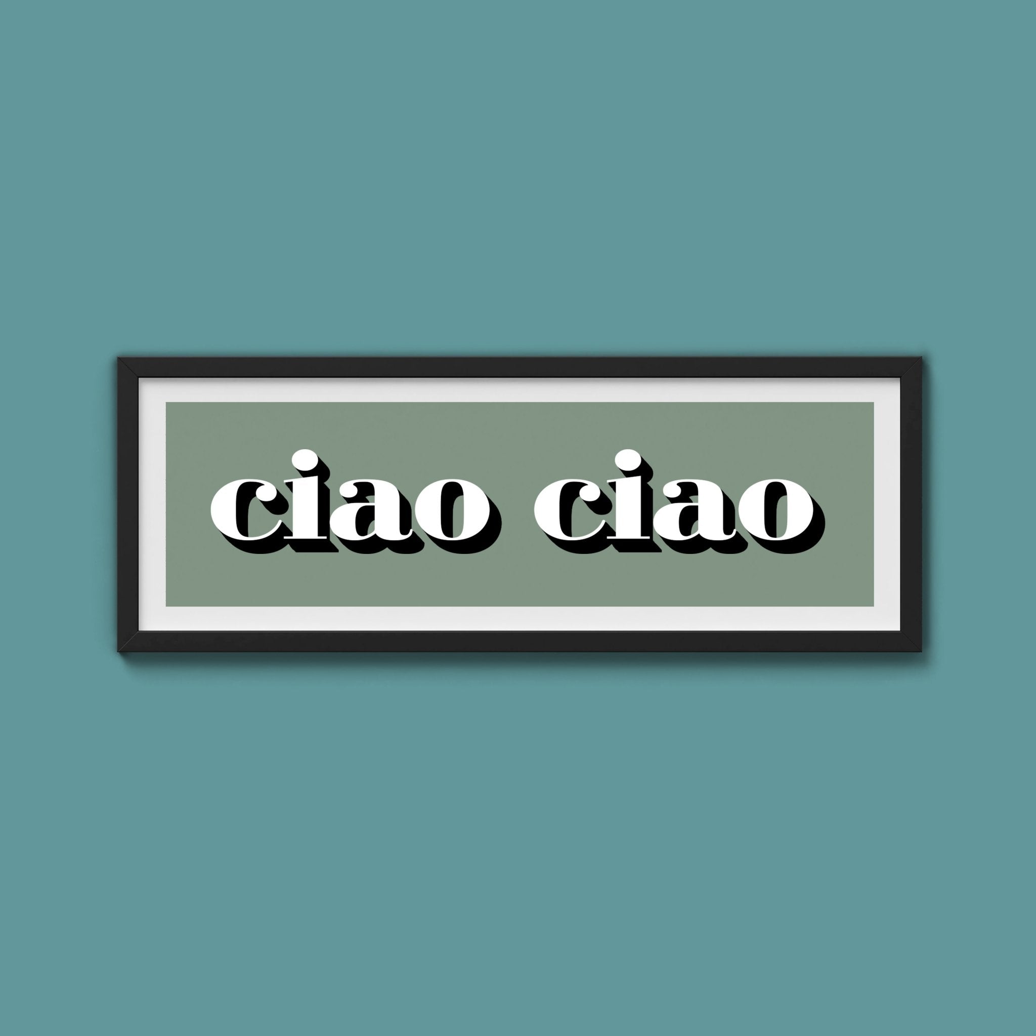 Ciao Ciao Print - Above The Door