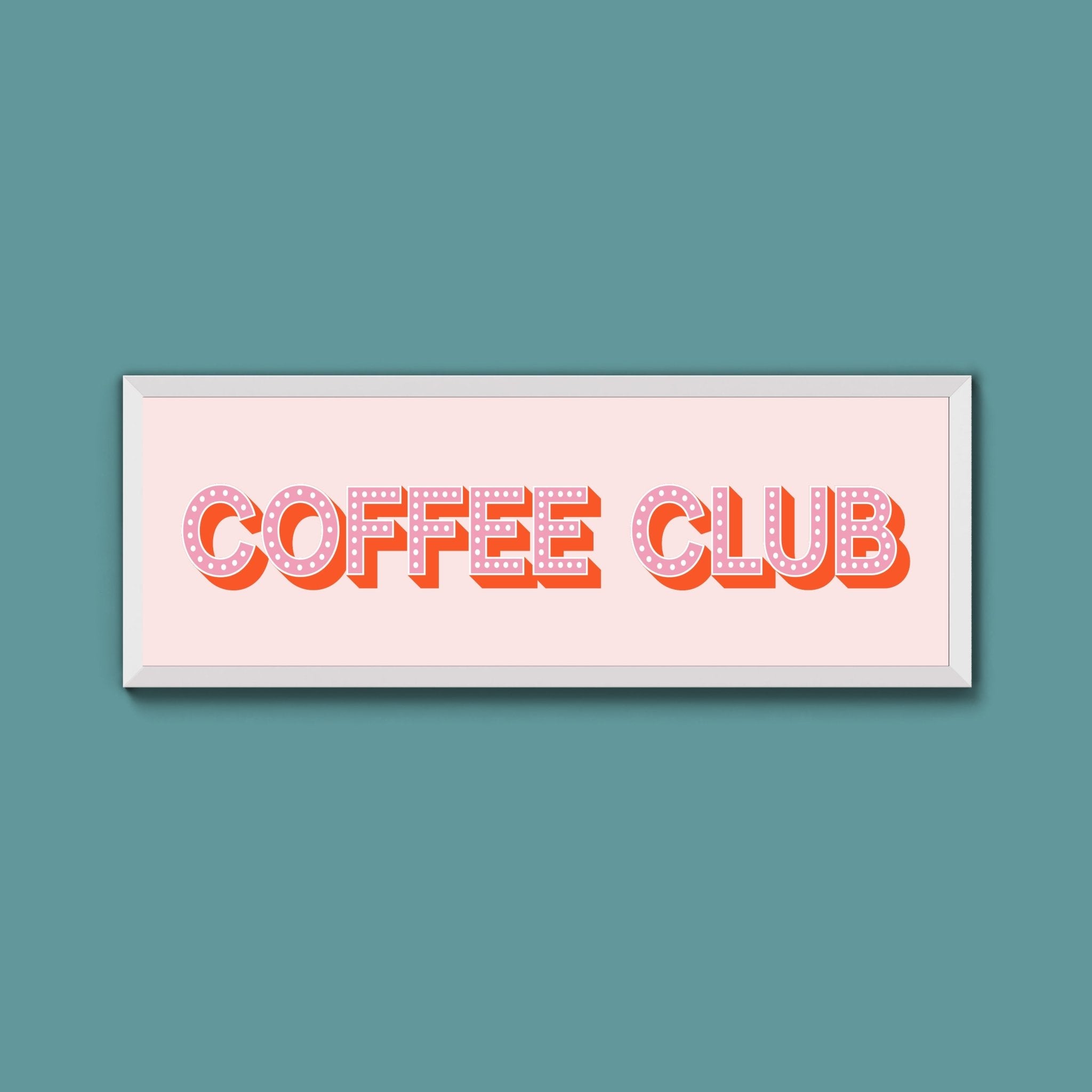 Coffee Club Framed Print (New Style) - Above The Door