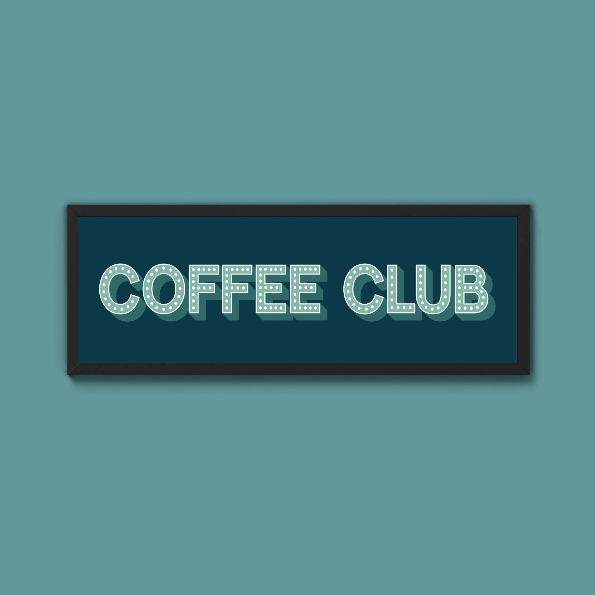 Coffee Club Framed Print (New Style) - Above The Door