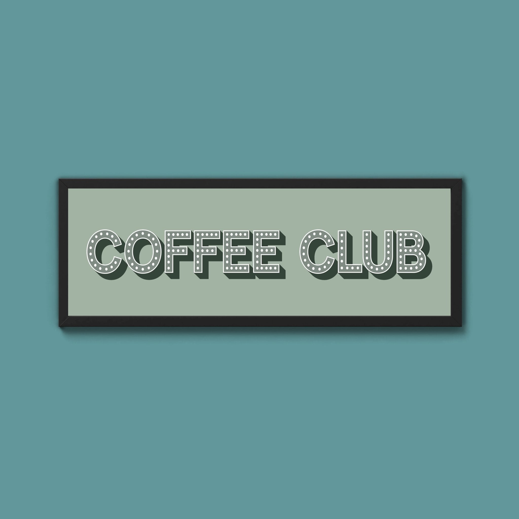 Coffee Club Framed Print (New Style) - Above The Door
