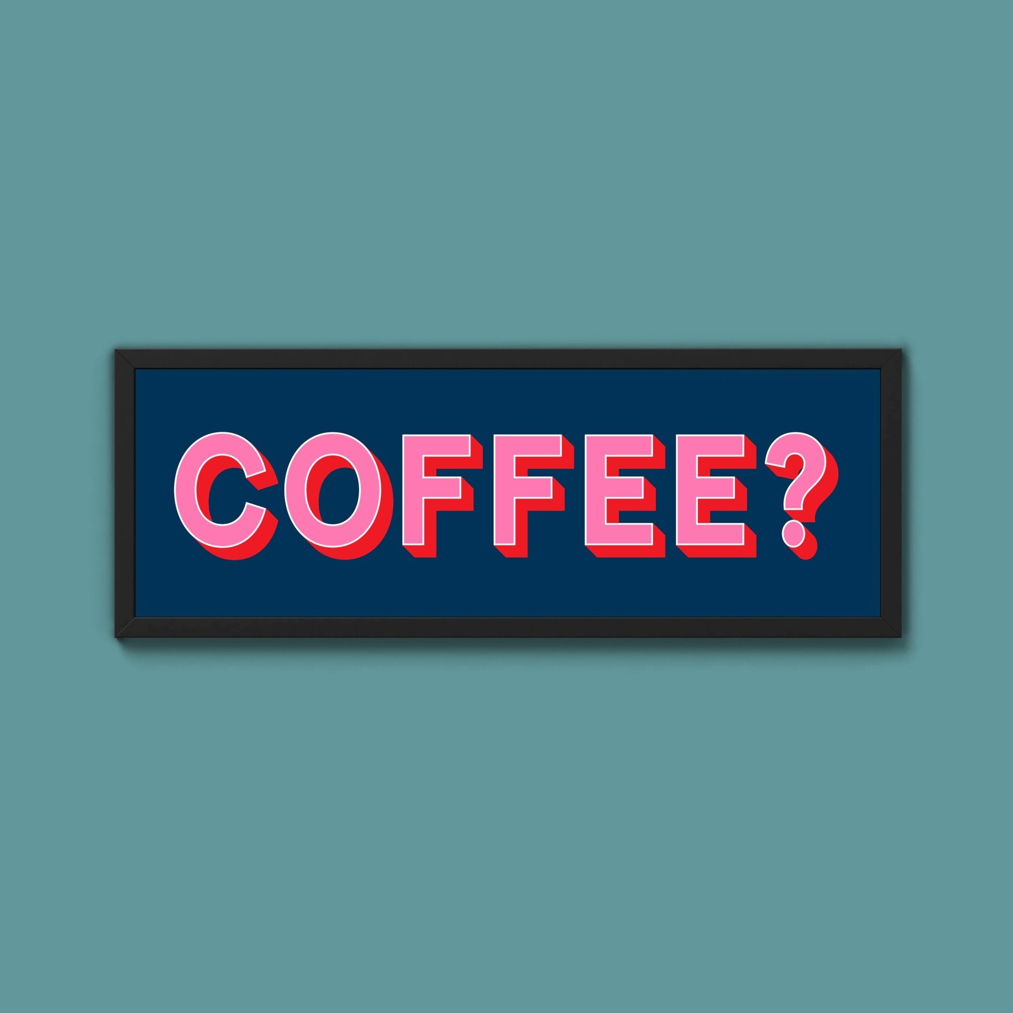 Coffee? (New Style) - Above The Door