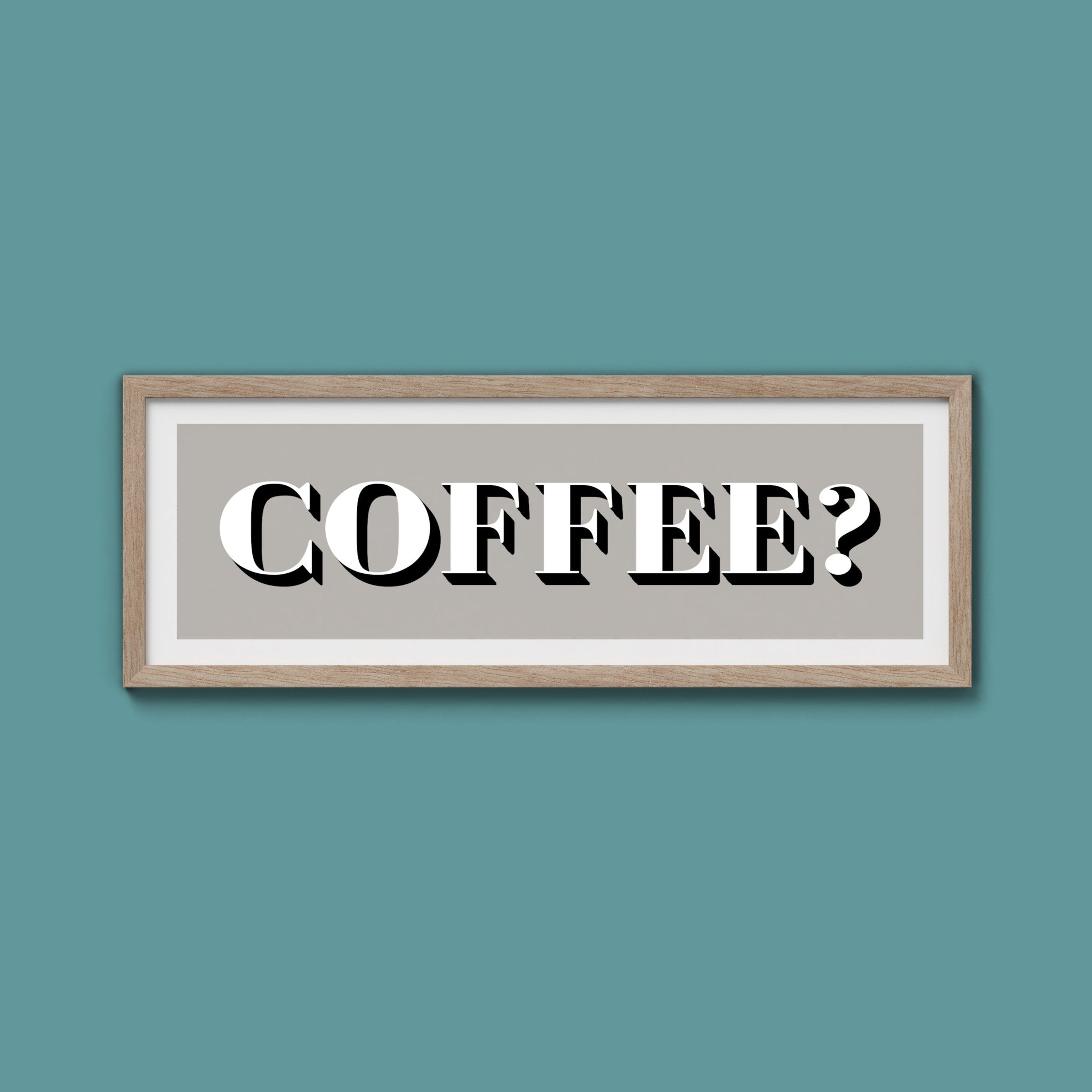 Coffee? Print - Above The Door