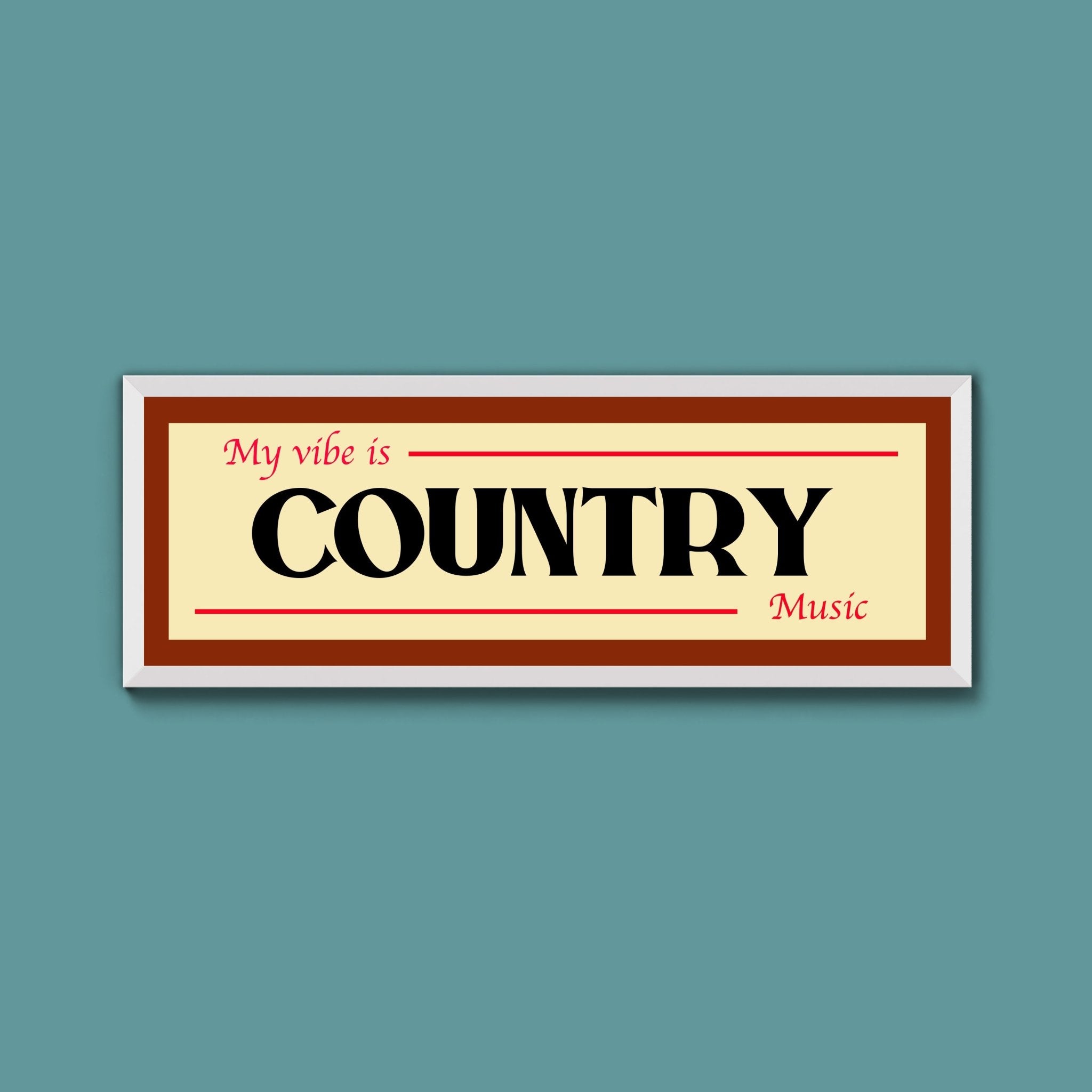 Country Is My Vibe Framed Print - Above The Door