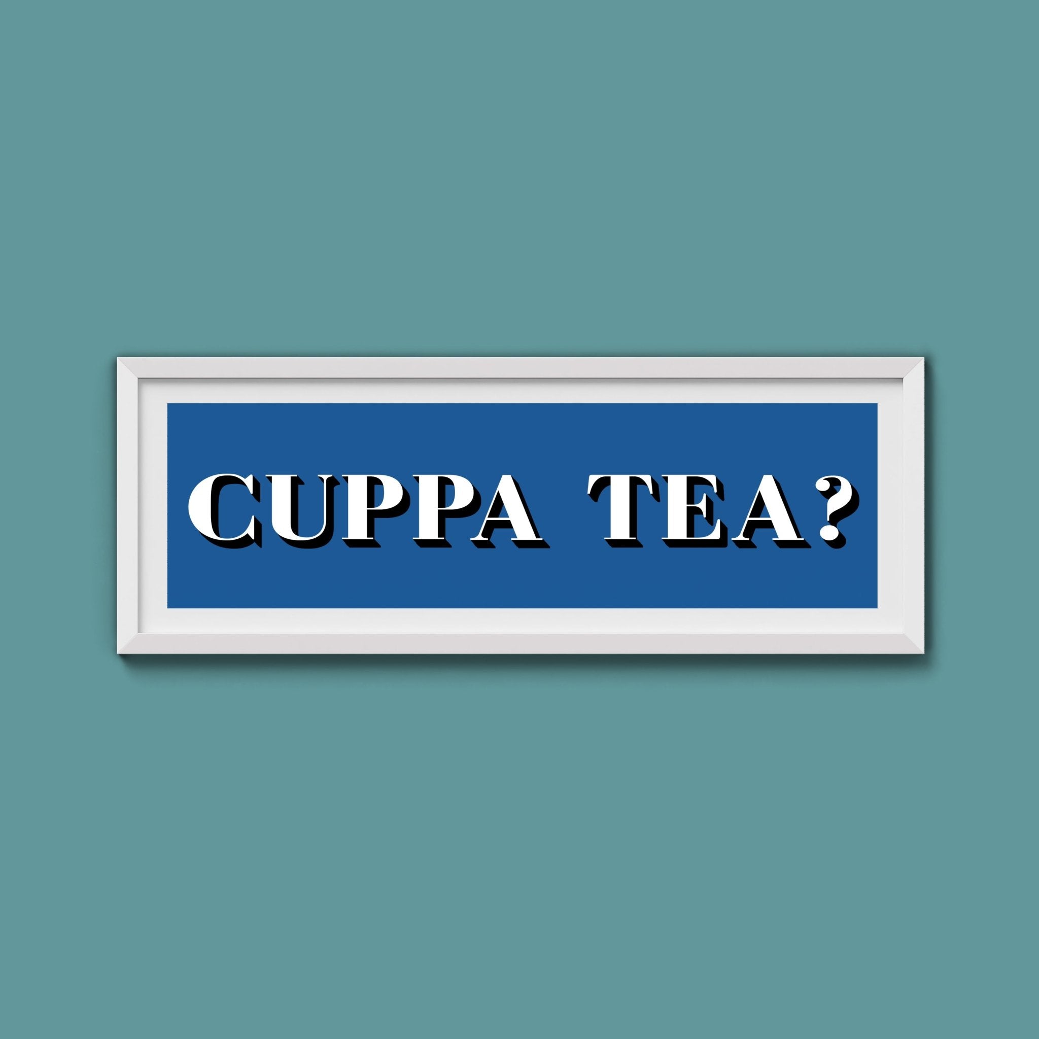 CUPPA TEA Print - Above The Door
