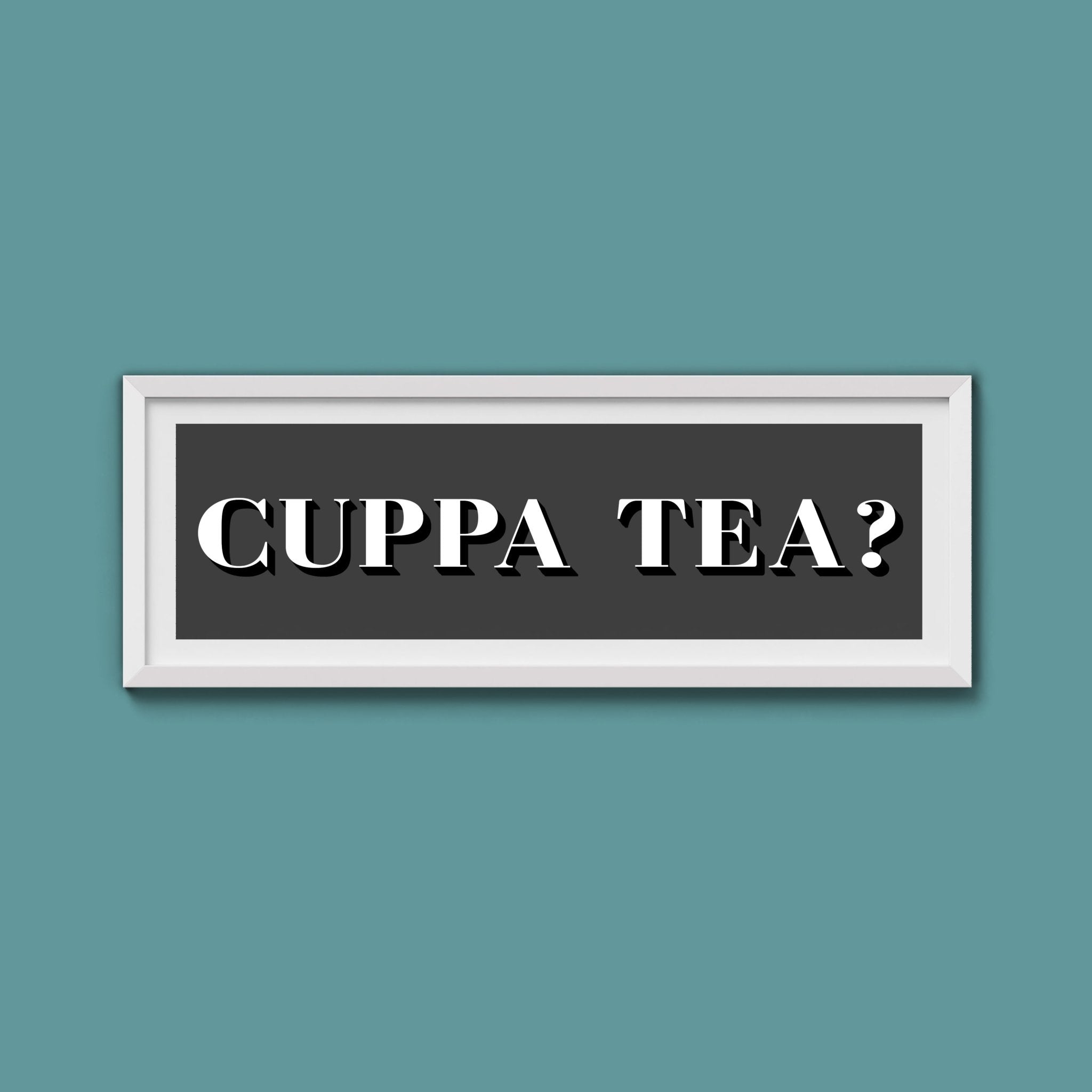 CUPPA TEA Print - Above The Door