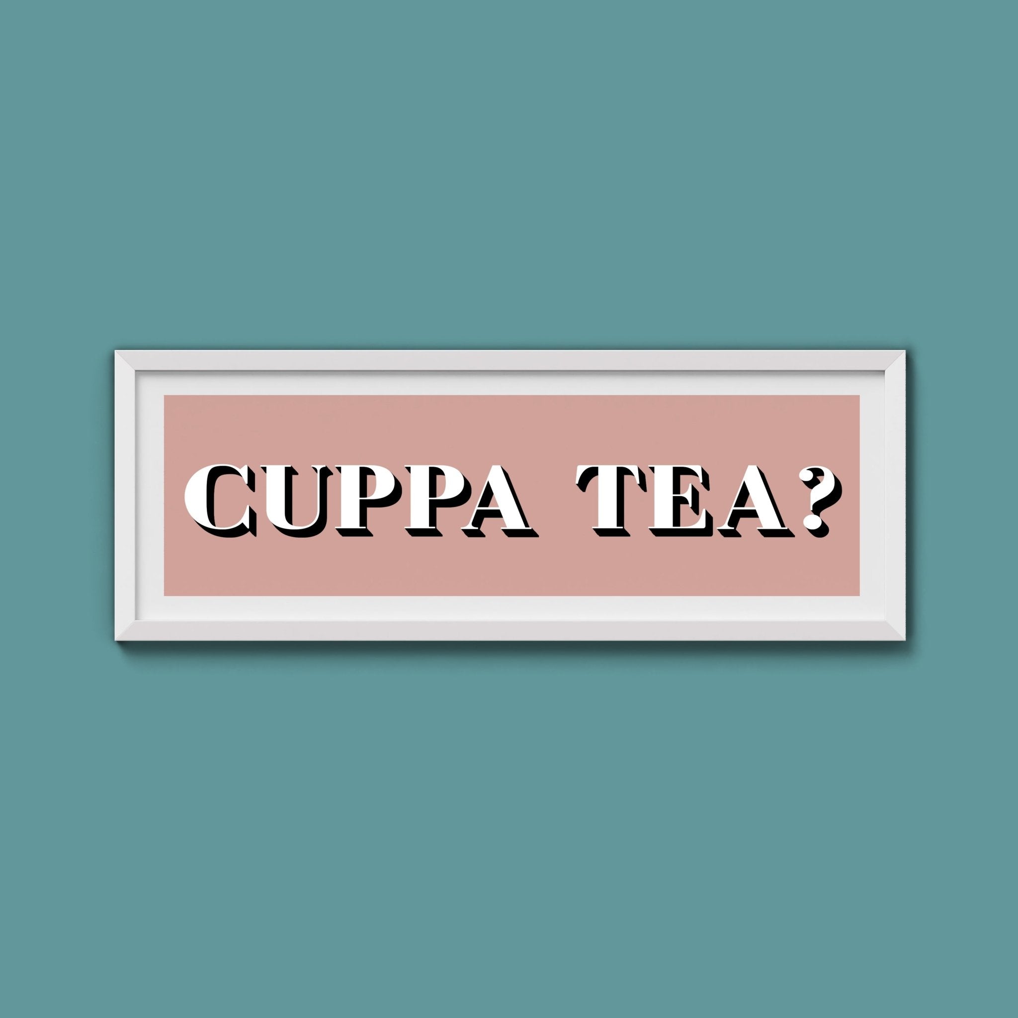 CUPPA TEA Print - Above The Door