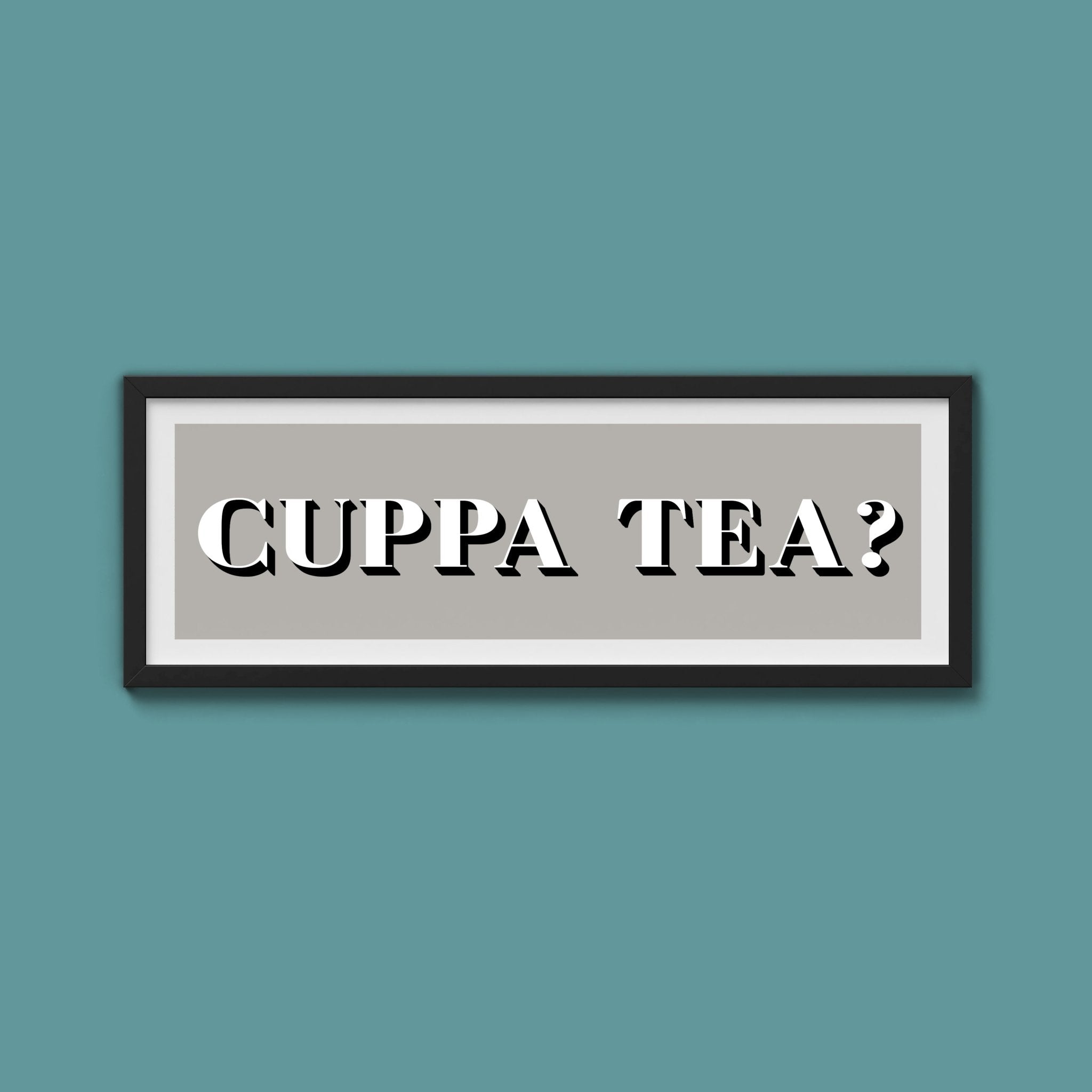 CUPPA TEA Print - Above The Door
