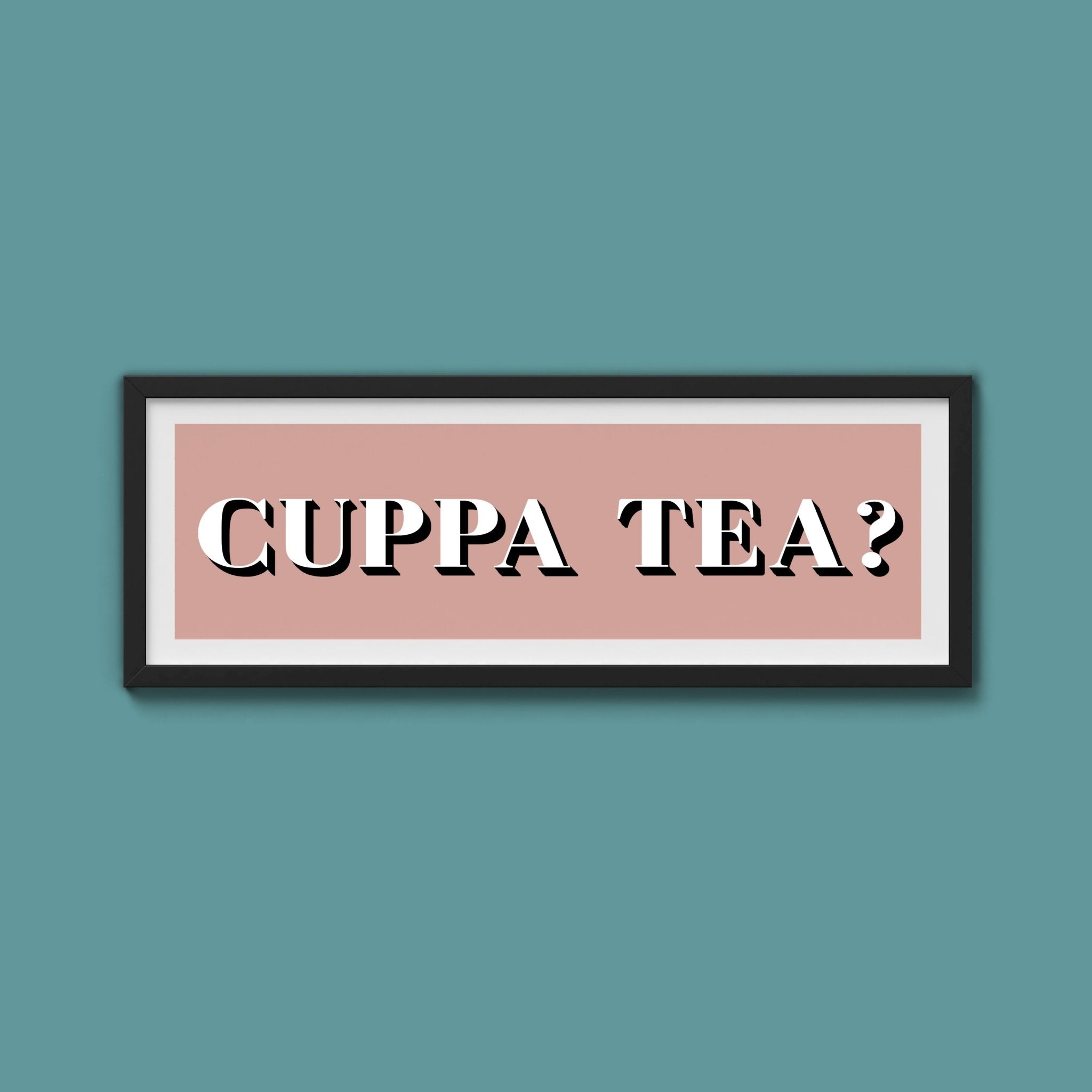 CUPPA TEA Print - Above The Door