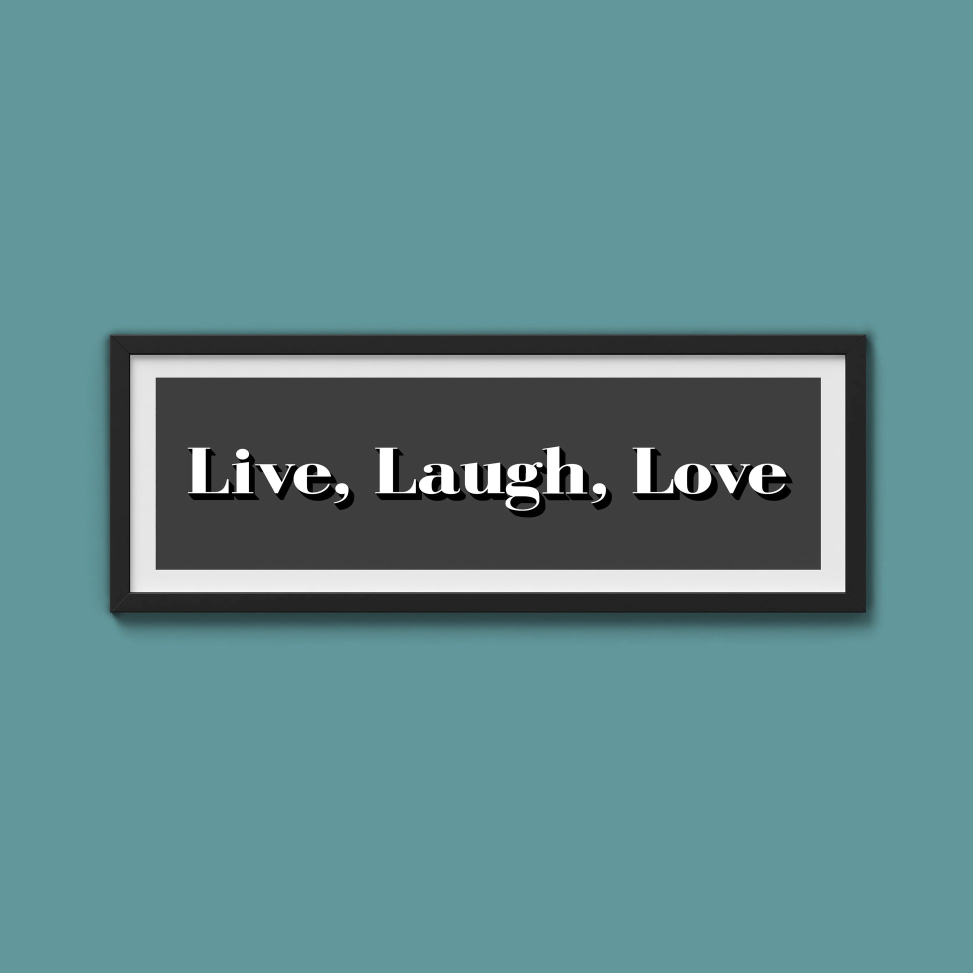 Live Laugh Love Print
