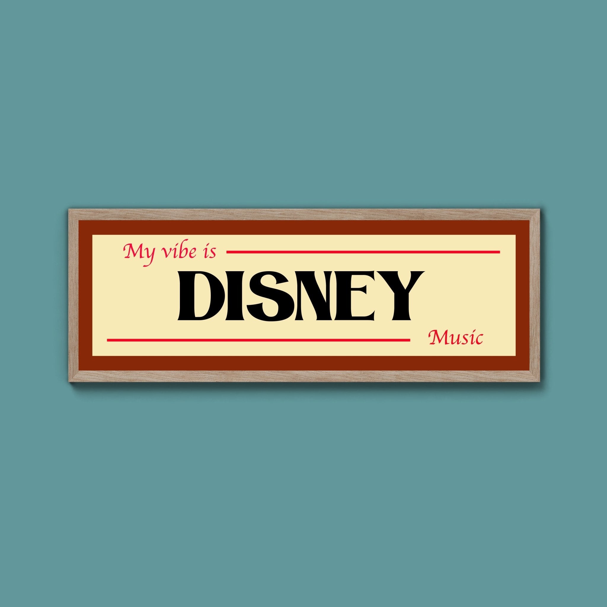 Disney Is My Vibe Framed Print - Above The Door