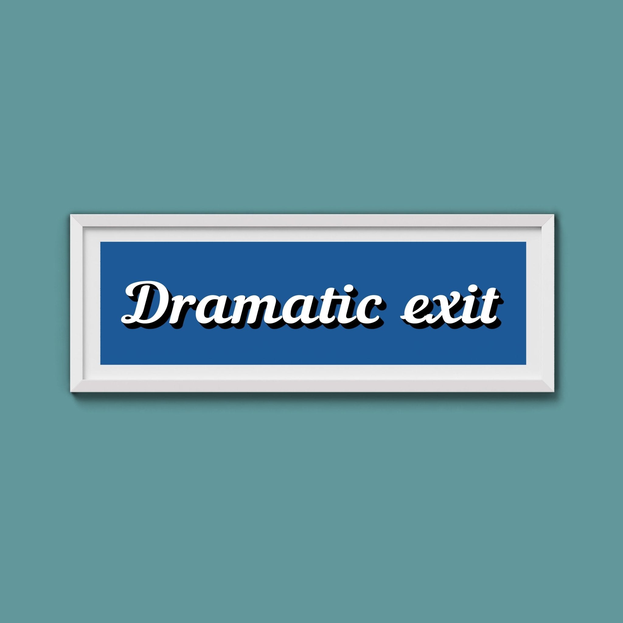 Dramatic Exit Framed Print (New Style) - Above The Door