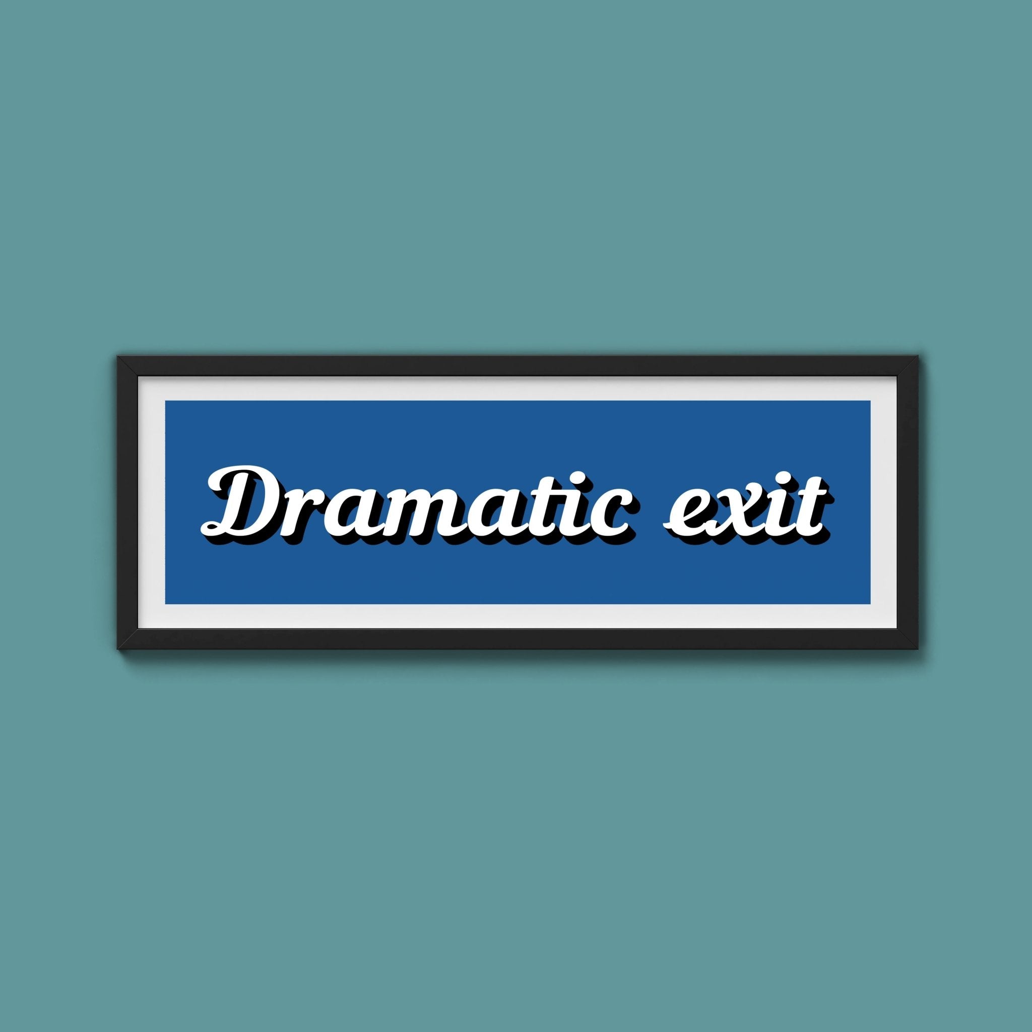 Dramatic Exit Framed Print (New Style) - Above The Door