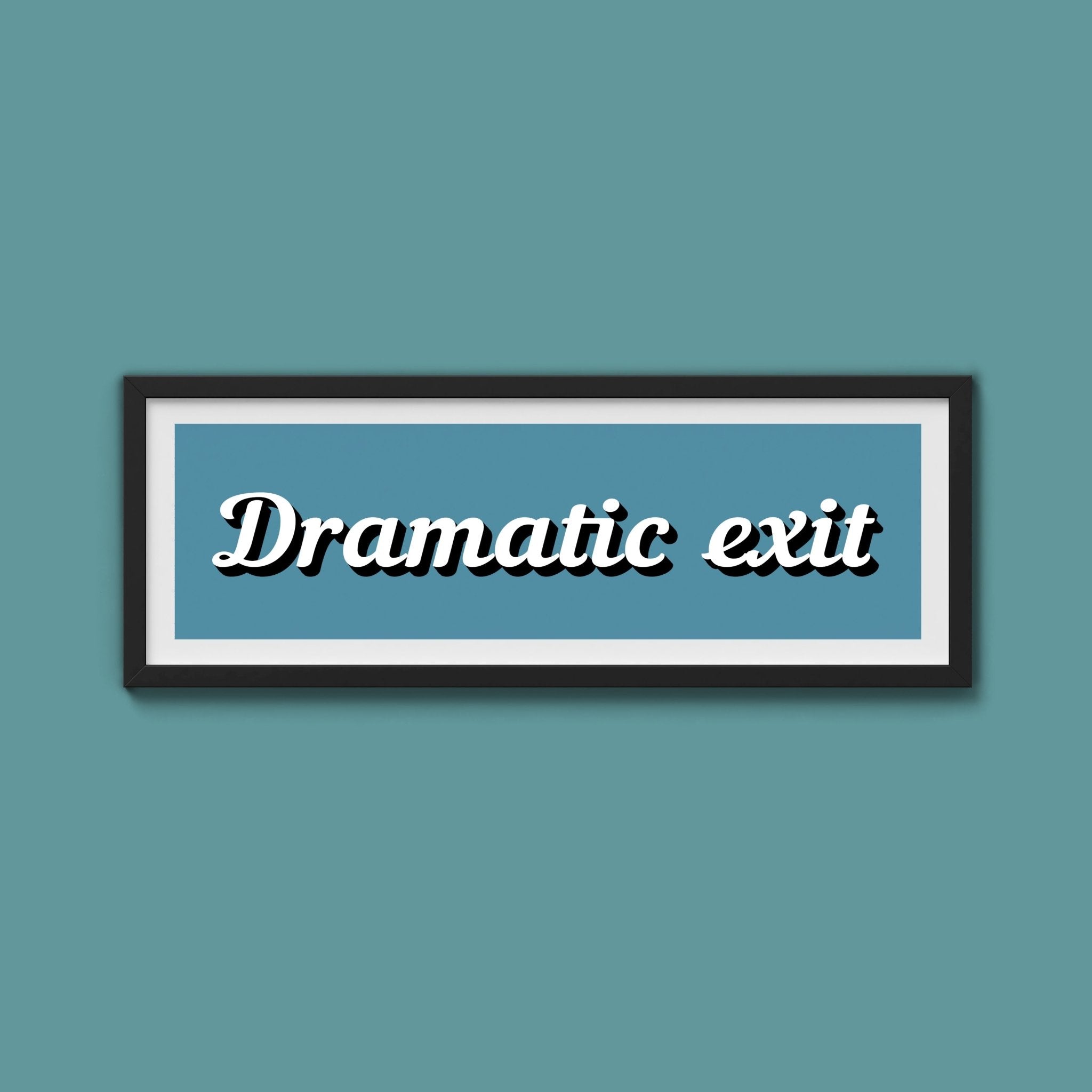 Dramatic Exit Framed Print (New Style) - Above The Door