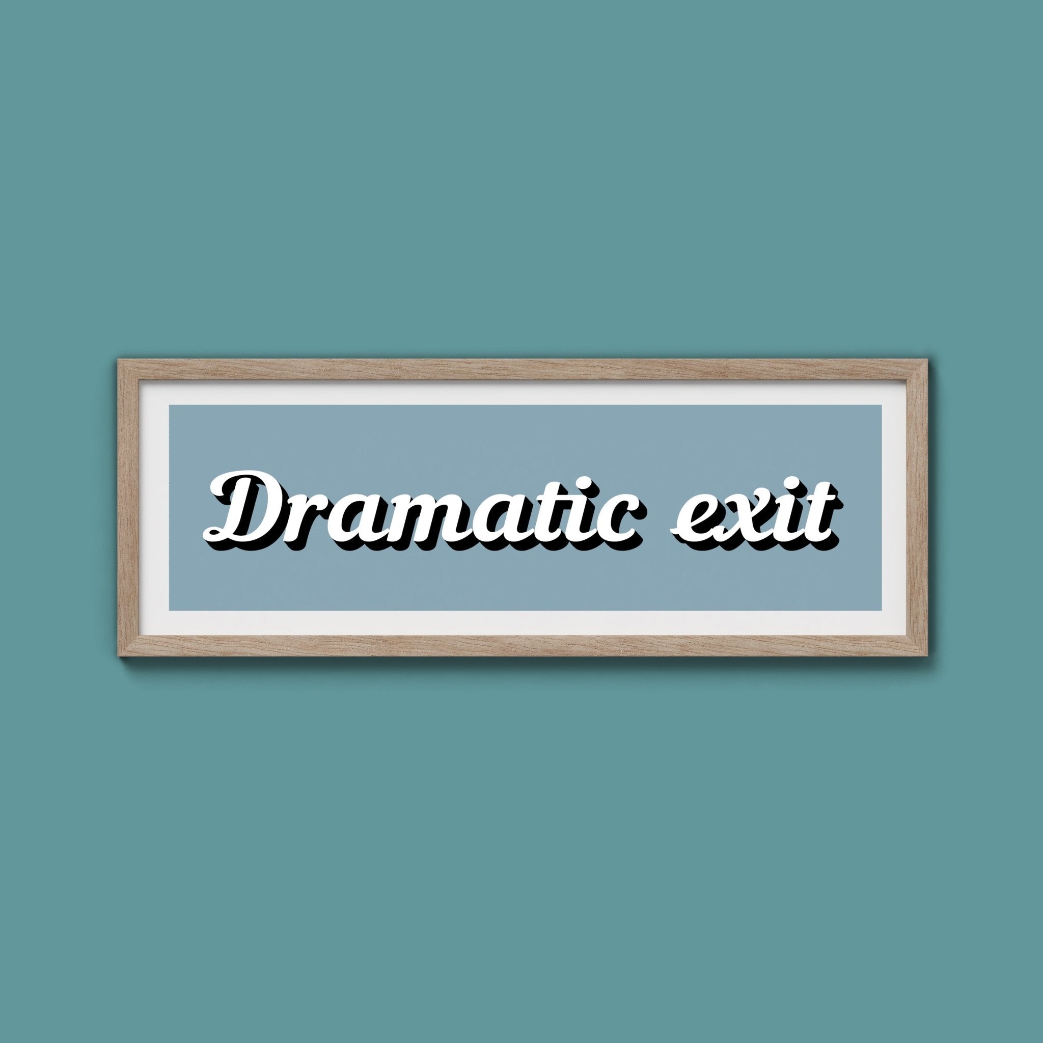 Dramatic Exit Framed Print (New Style) - Above The Door