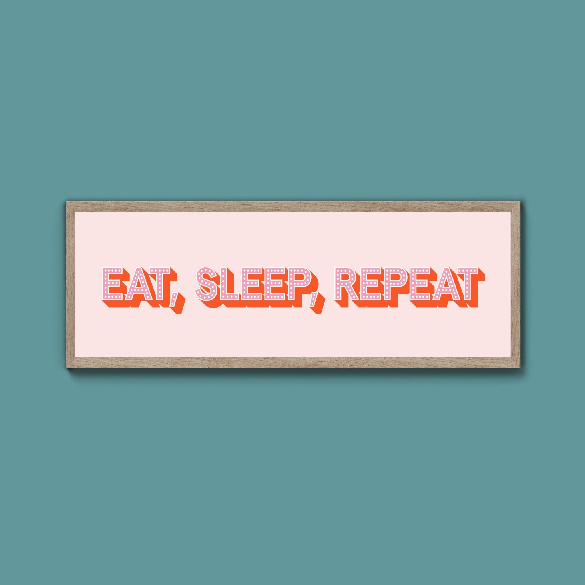 Eat, Sleep, Repeat Framed Print (New Style) - Above The Door