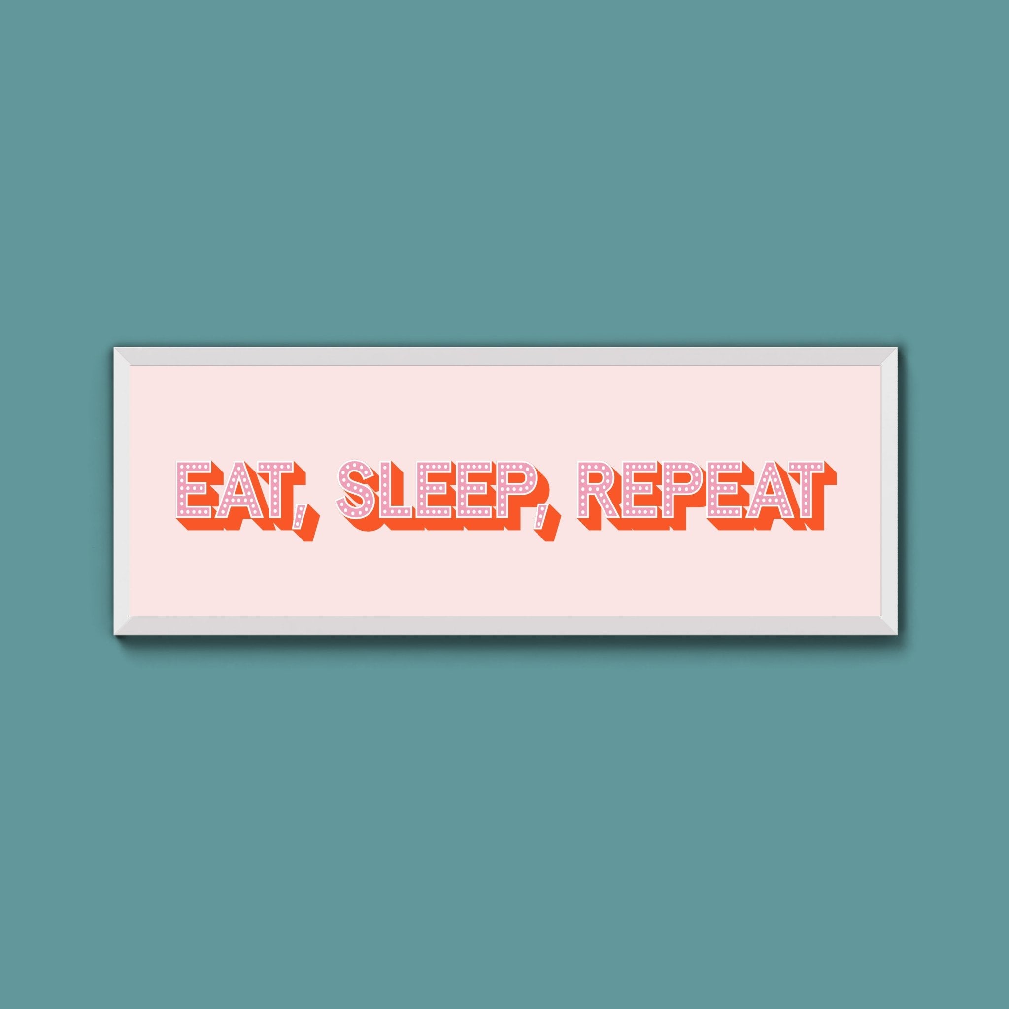 Eat, Sleep, Repeat Framed Print (New Style) - Above The Door