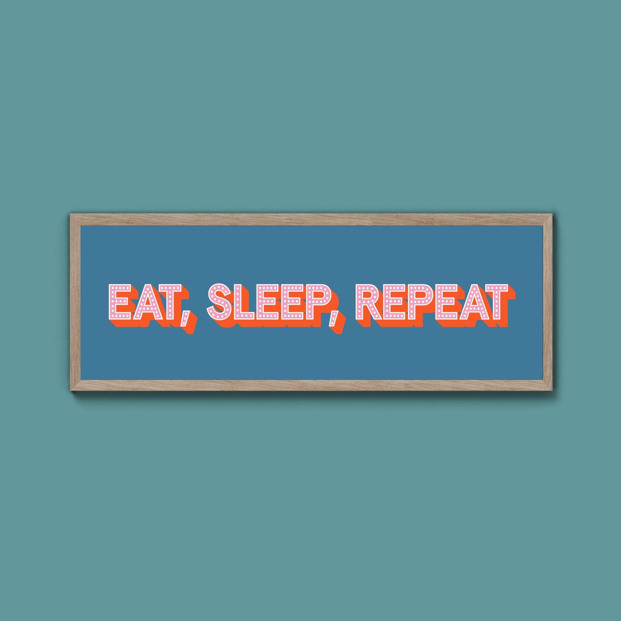 Eat, Sleep, Repeat Framed Print (New Style) - Above The Door