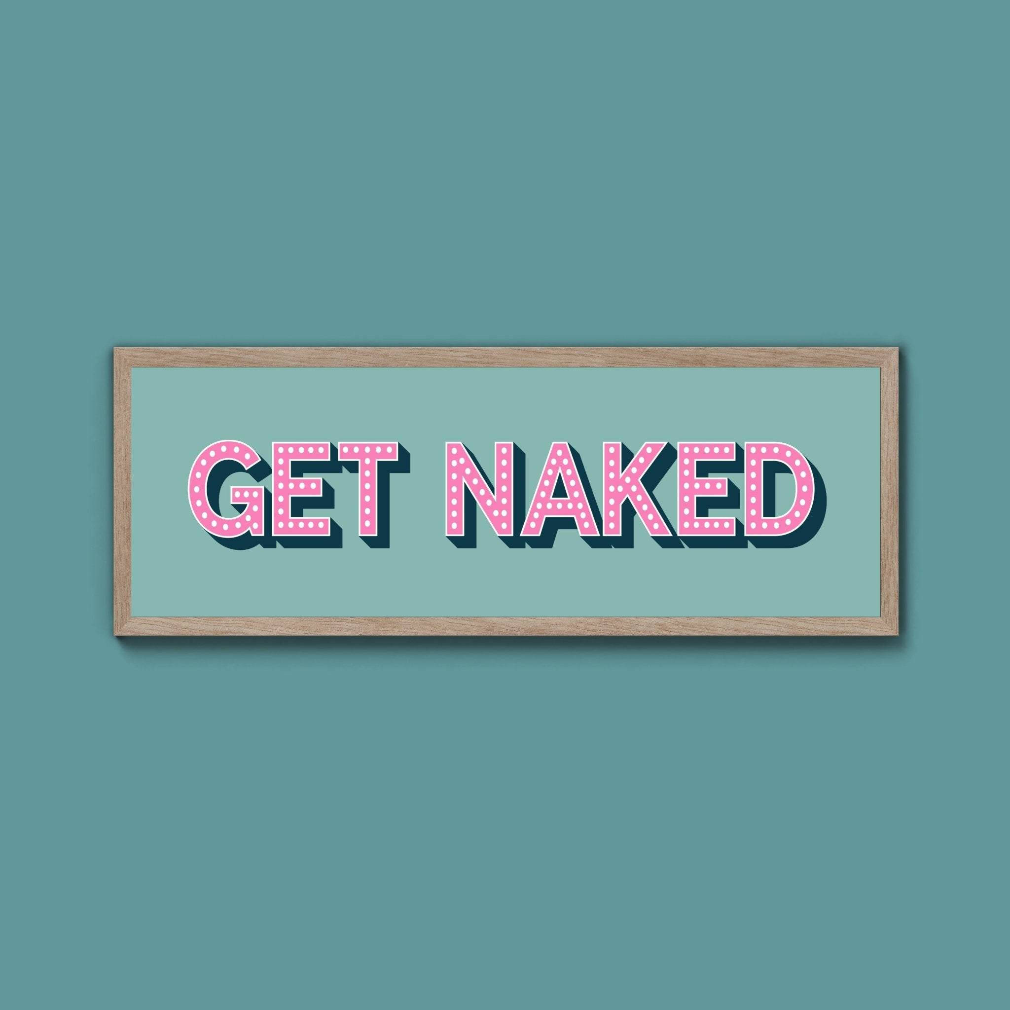 Get Naked Framed Print (New Style) - Above The Door