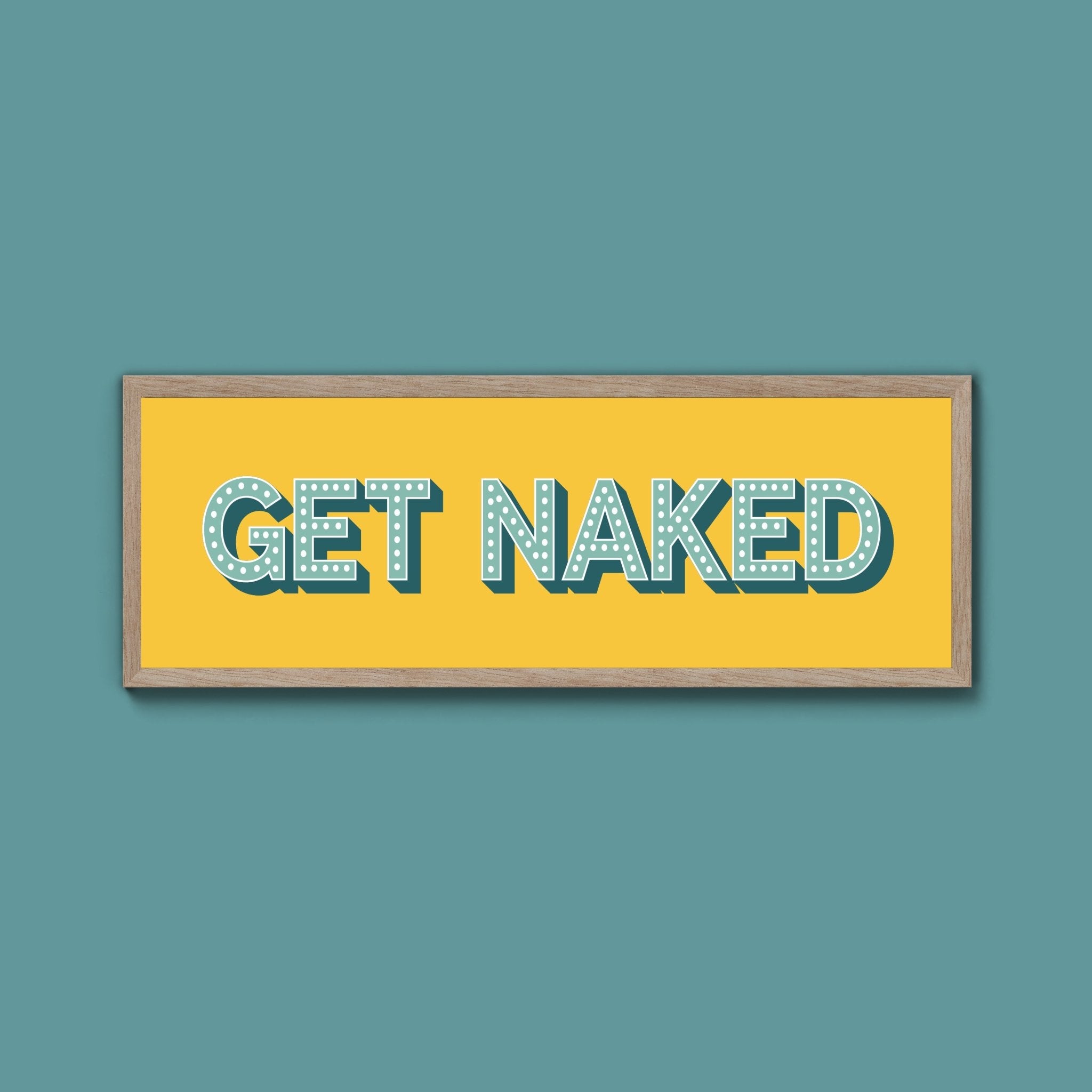 Get Naked Framed Print (New Style) - Above The Door